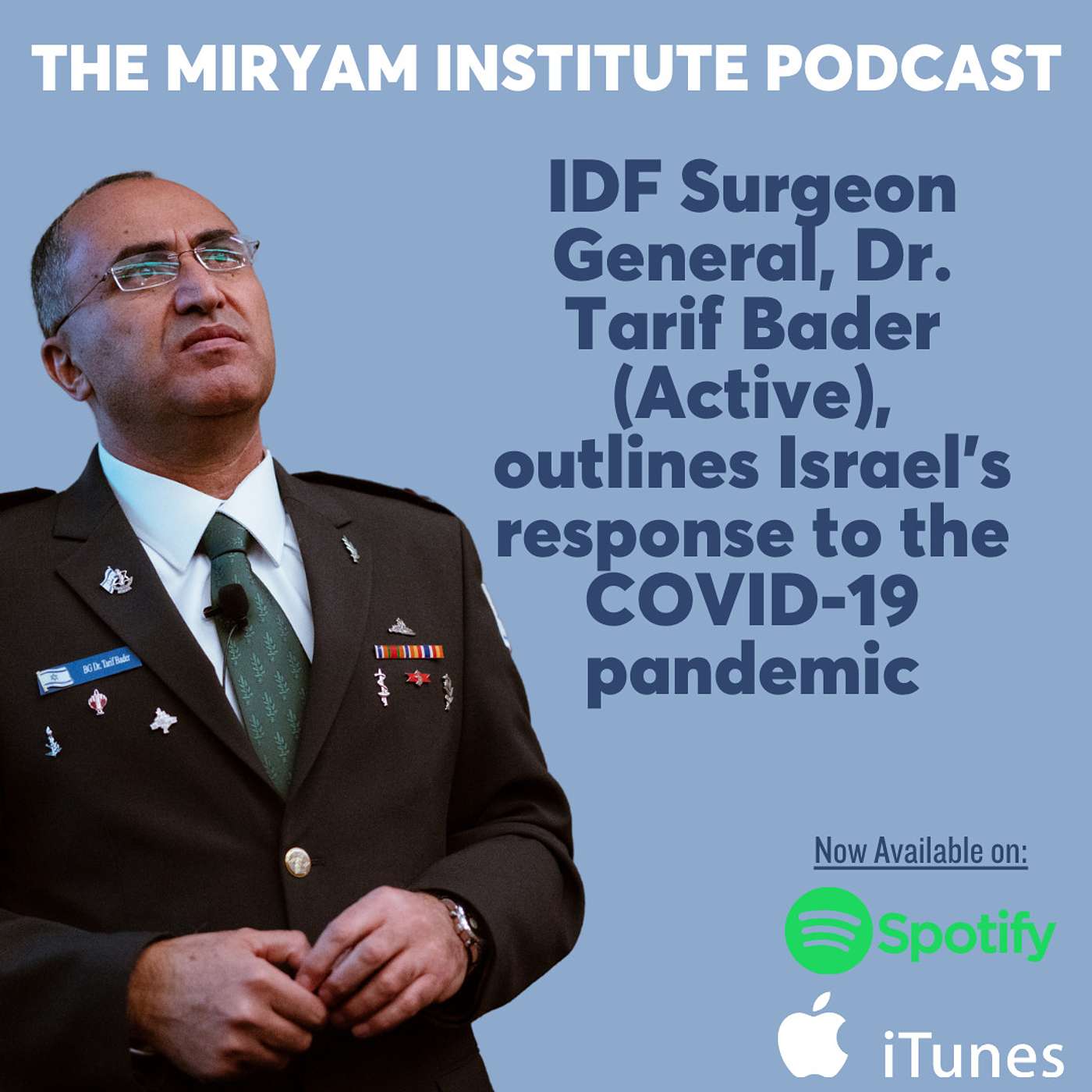 IDF Surgeon General, Dr. Tarif Bader (Active), outlines Israel's response to the COVID-19 pandemic