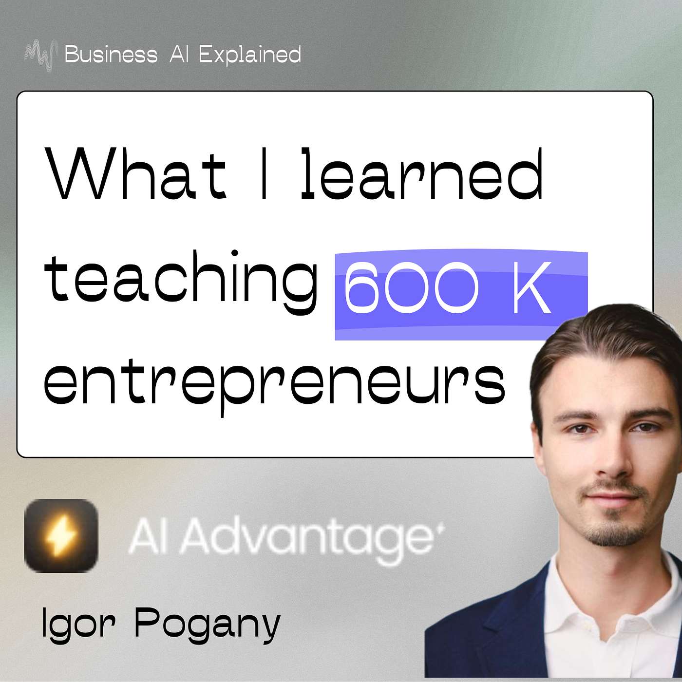 I just hosted the largest AI event in history. What I learned about AI adoption - Igor Pogany episode artwork