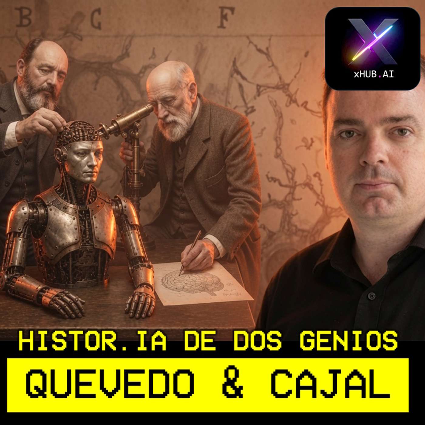 T6.E113. xDEBATE.AI QUEVEDO & CAJAL: Histor.IA de dos genios | David Vivancos