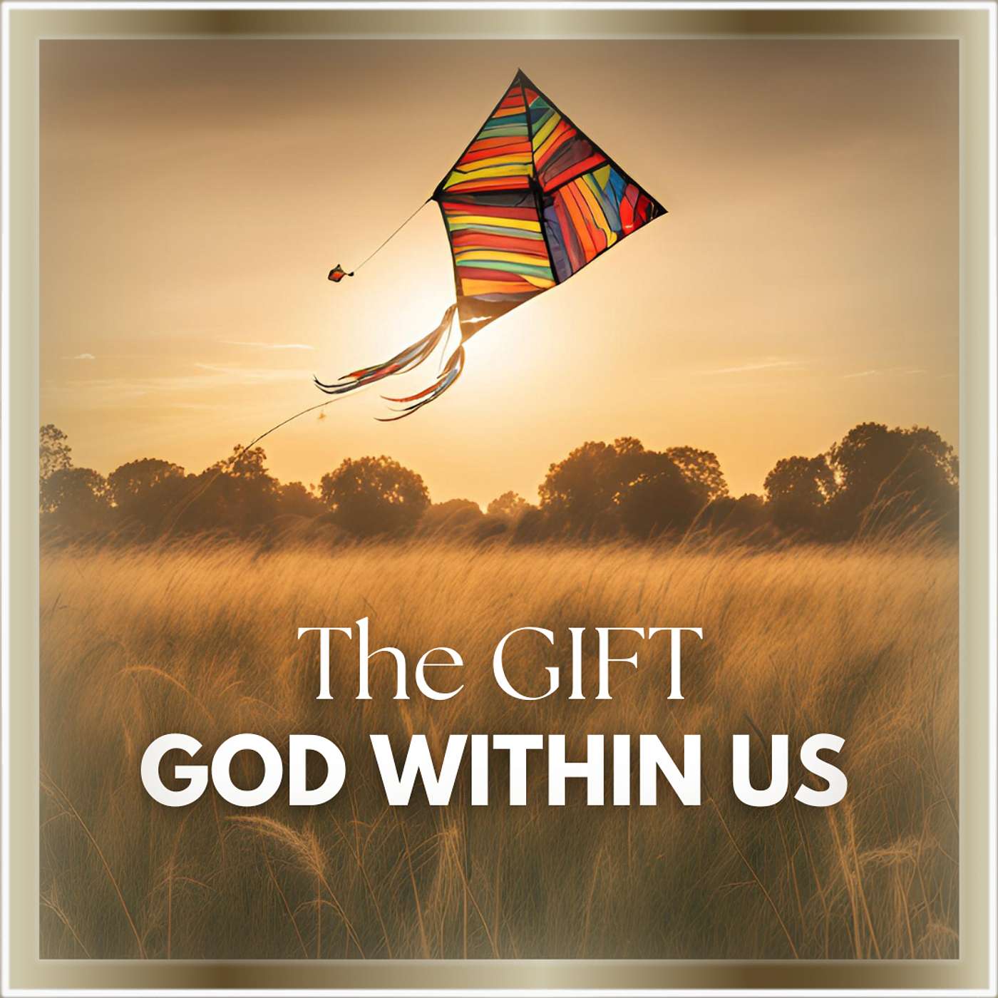 God Within Us - The Gift ~ Scott Roe