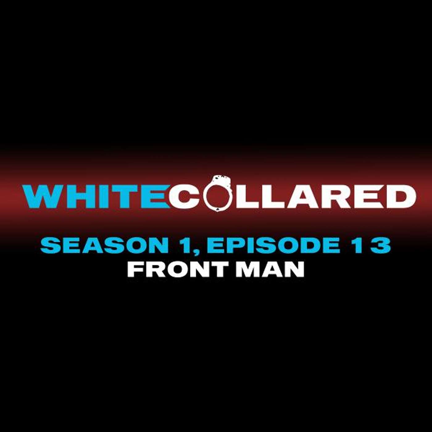 White Collared: A White Collar Podcast