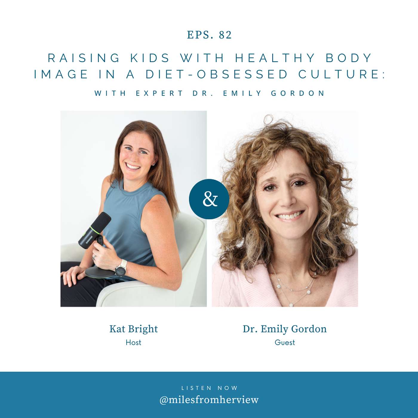 82: Raising Kids with Healthy Body Image in a Diet-Obsessed Culture: with Expert Dr. Emily Gordon episode artwork