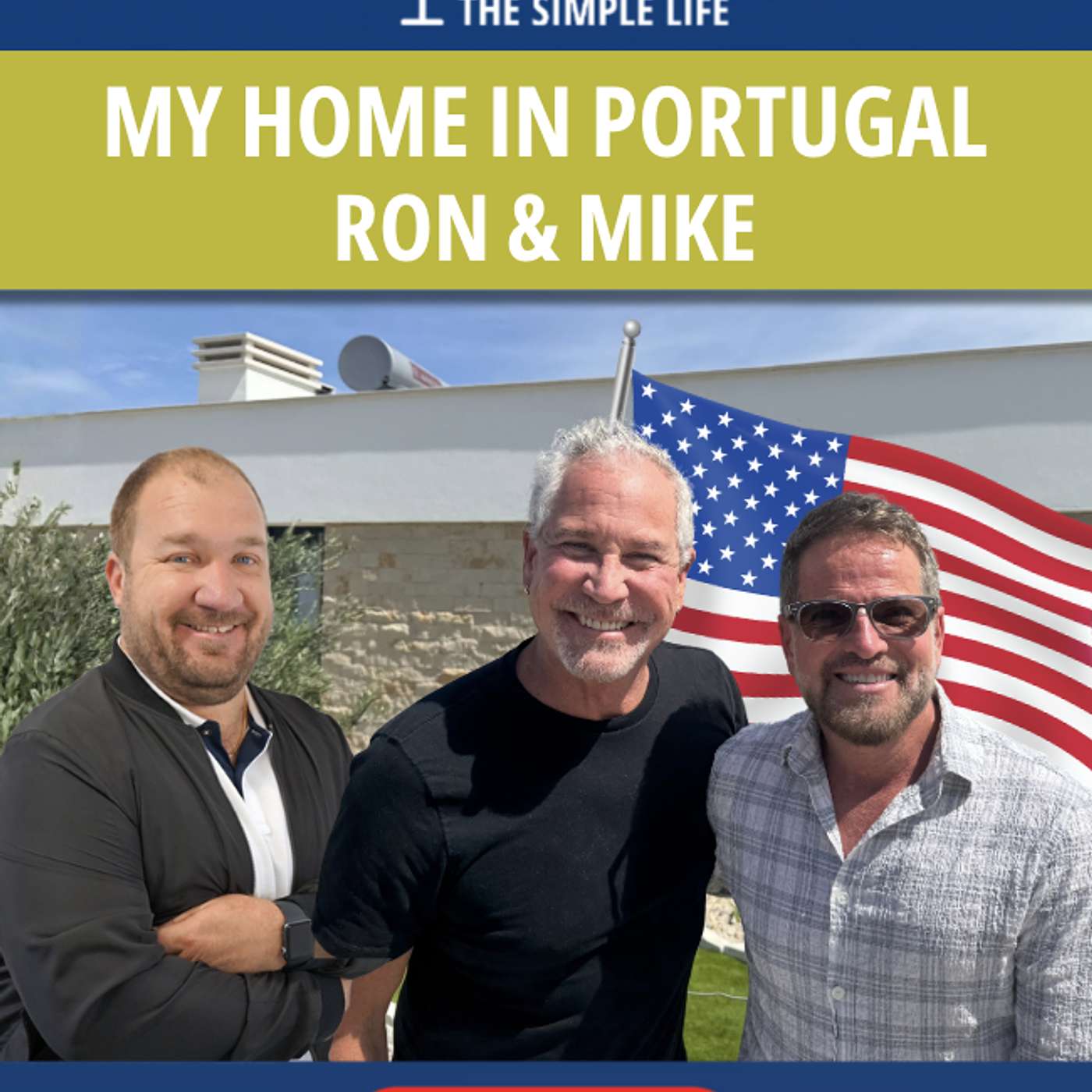 My Home in Portugal - Ron & Mike