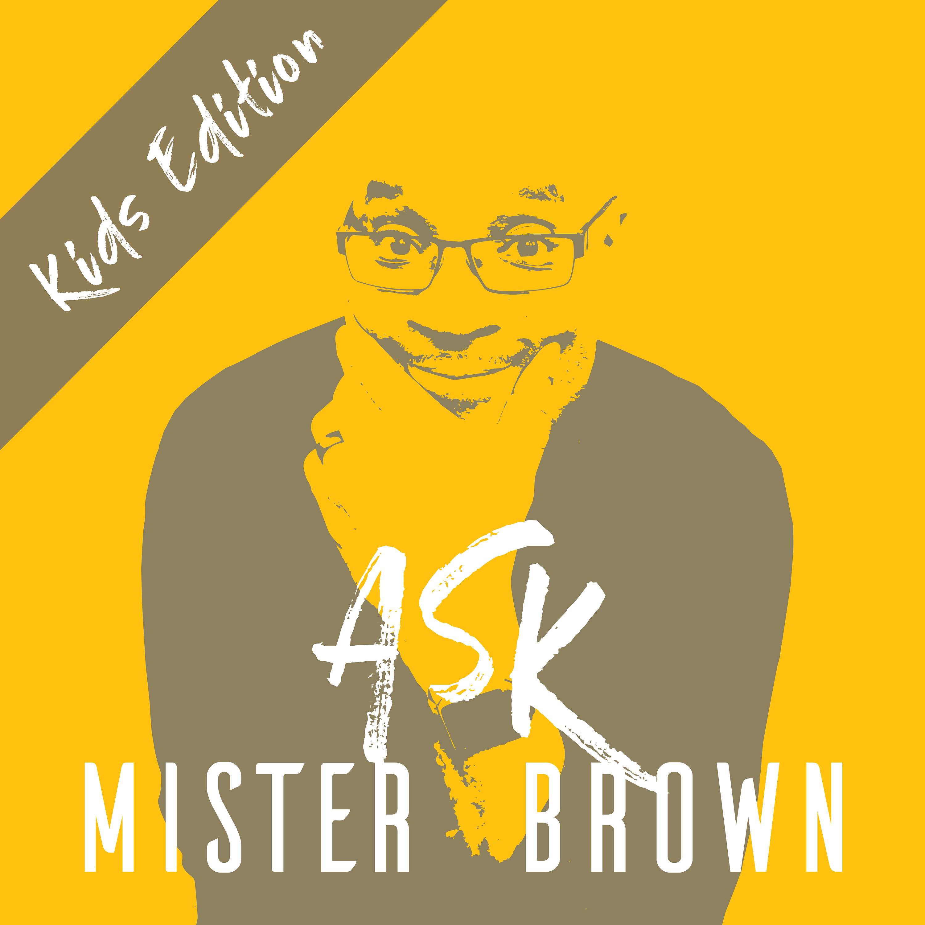 Ask Mister Brown Kids Edition