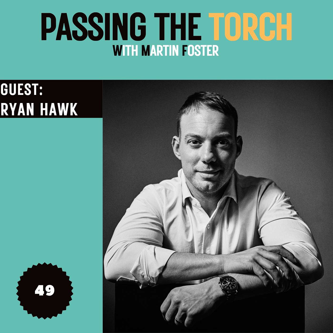 Passing The Torch with Martin Foster