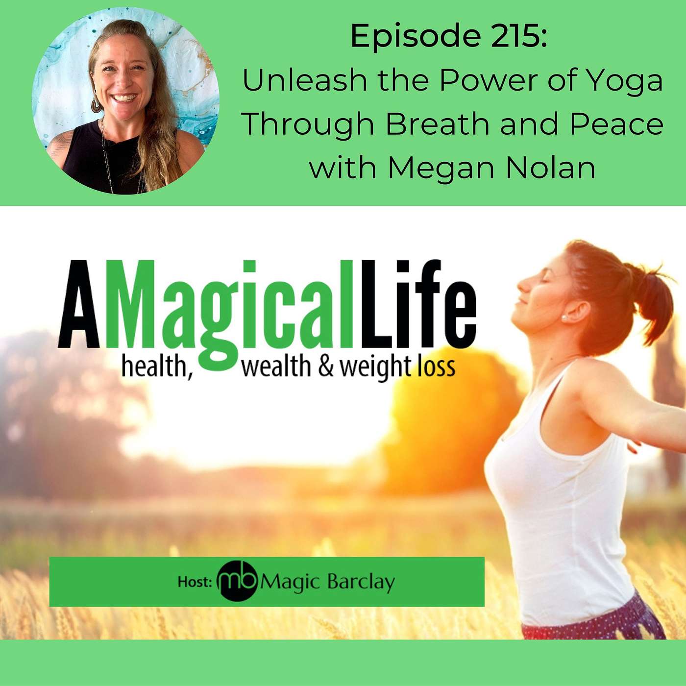 A Magical Life: Health, Wealth, and Weight Loss