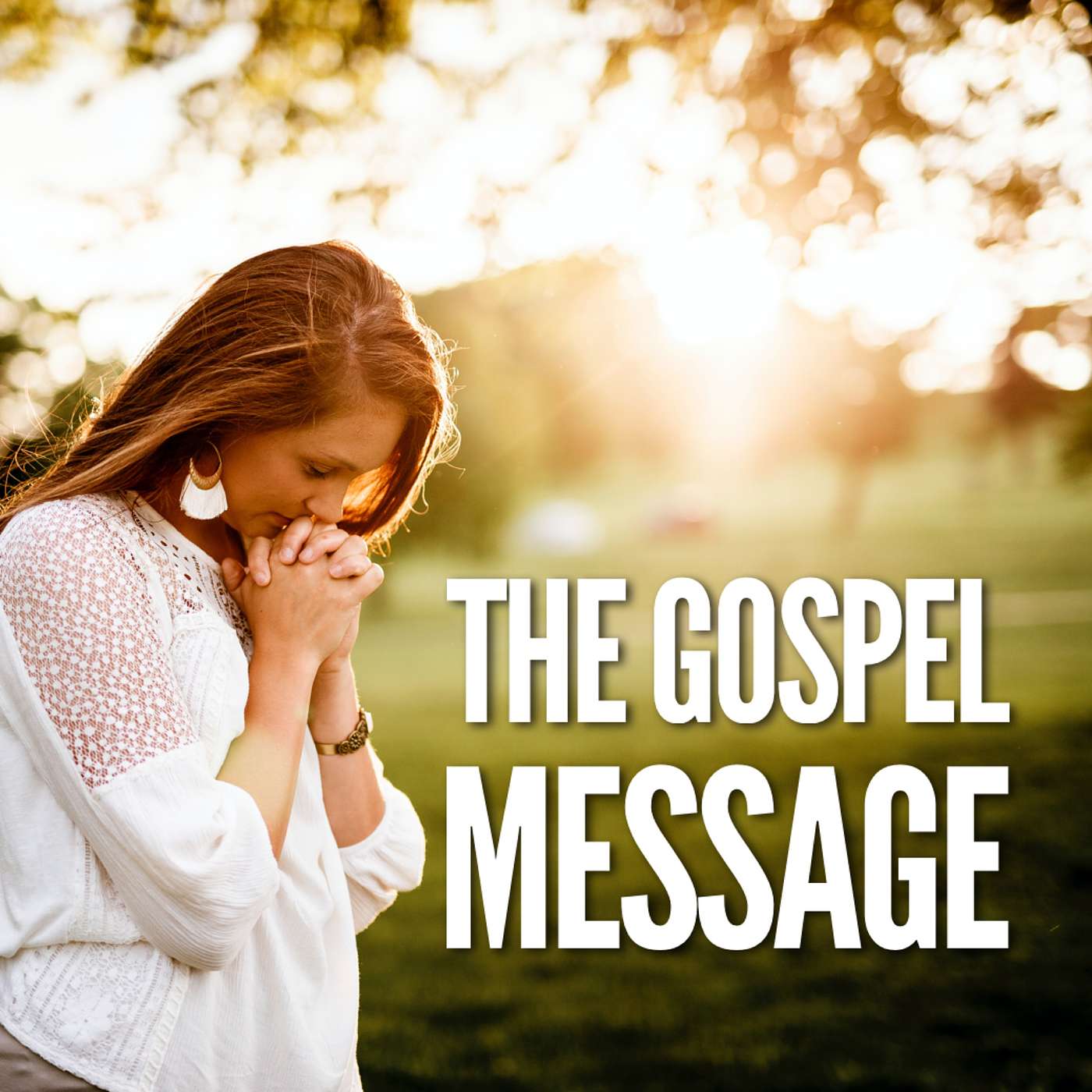 The True Message of the Gospel The True Message of the Gospel