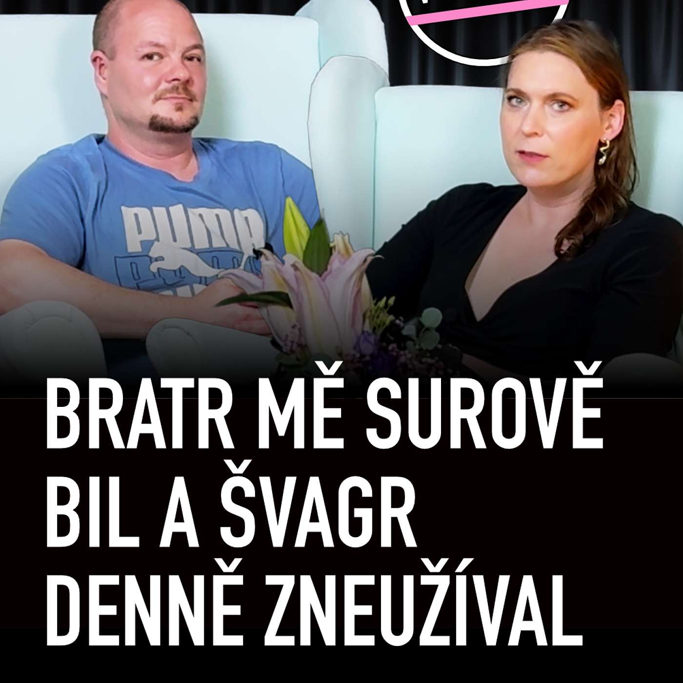 Patrik: Bratr mě surově bil a švagr denně zneužíval // trans příběhy