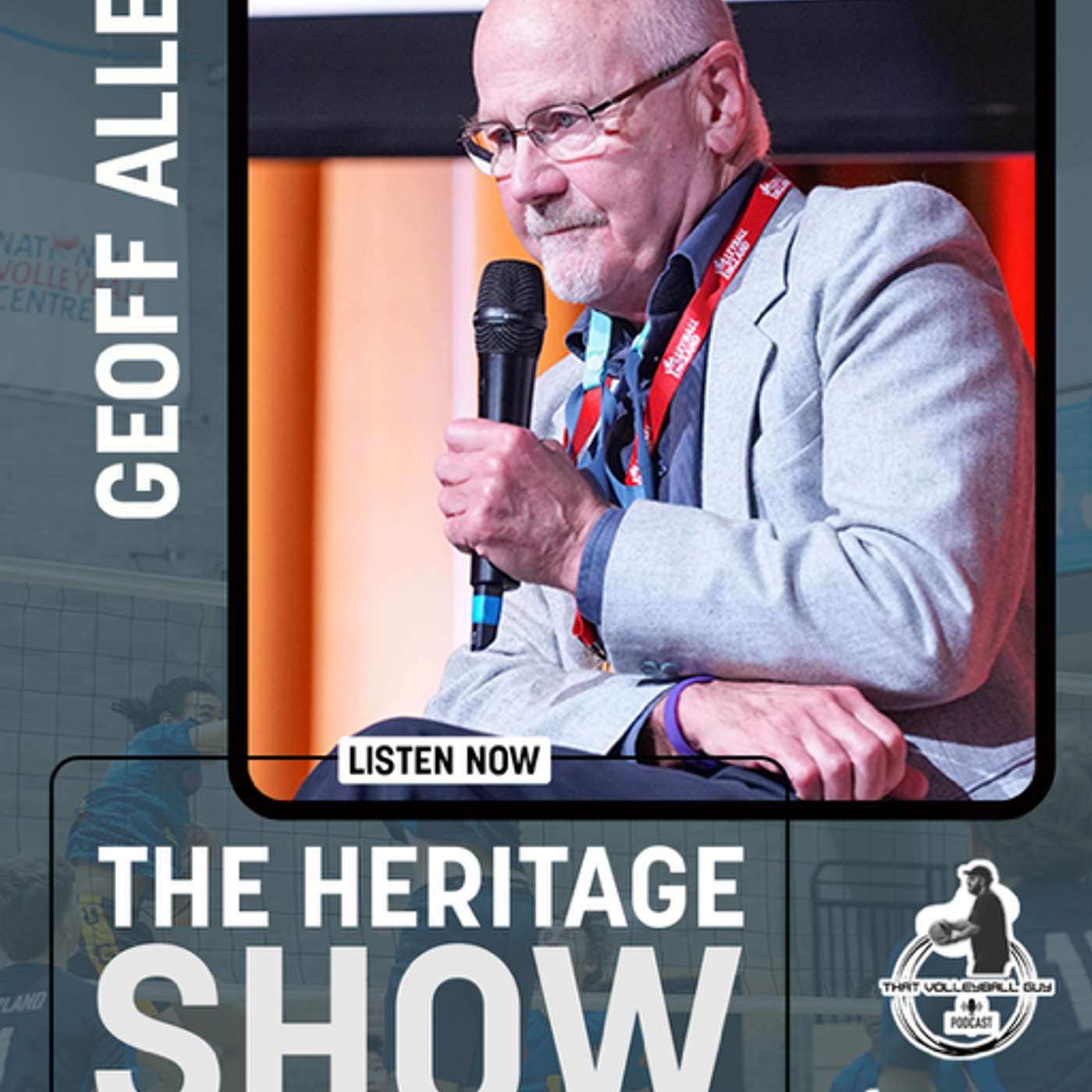 The Heritage Show: 50 Years of Wessex - Building a Volleyball Legacy with Geoff Allen episode artwork
