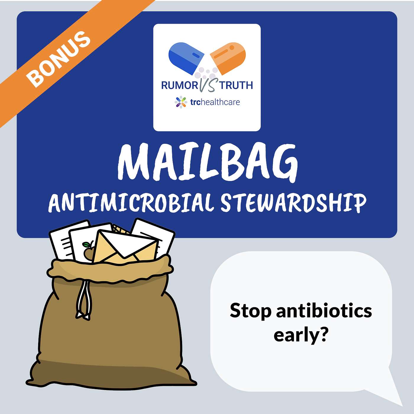 BONUS: Mailbag - Should patients stop antibiotics early if they feel better? episode artwork