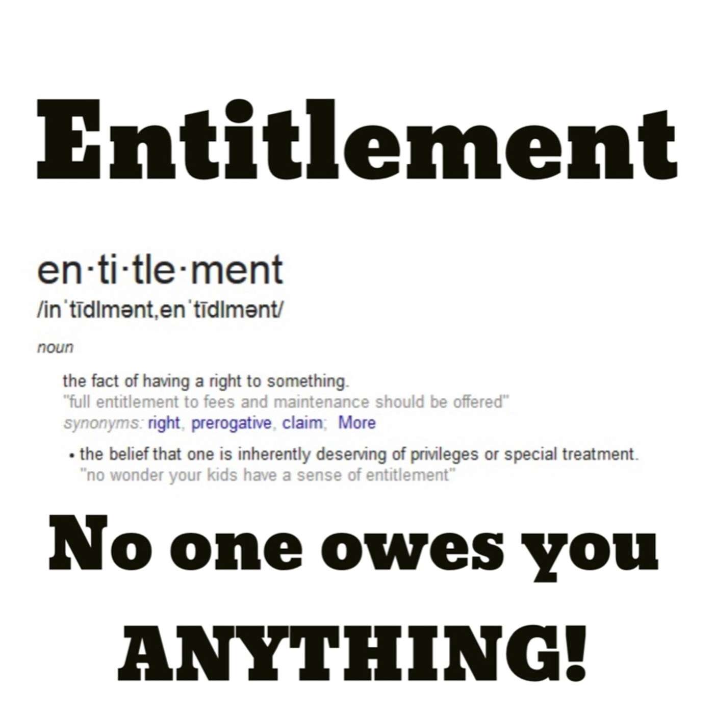 Topic: Entitlement Breeds Ignorance