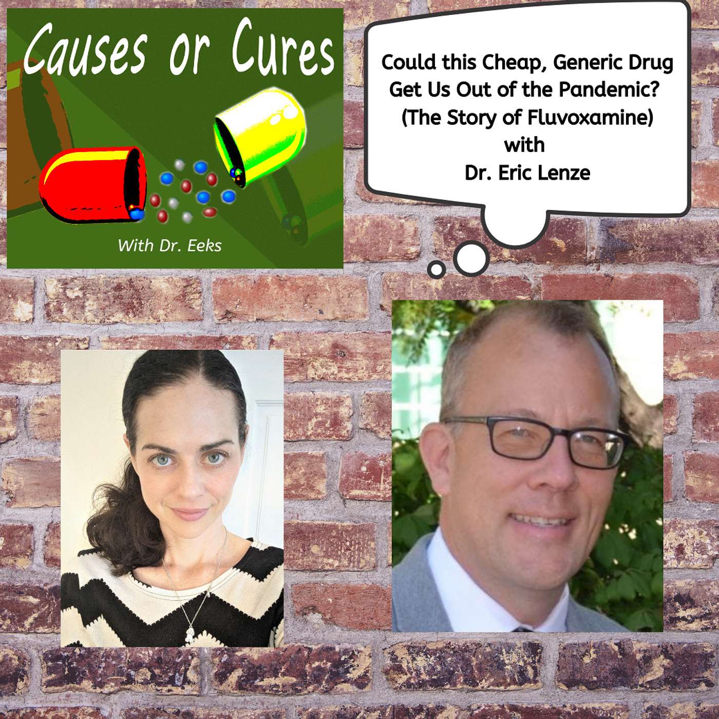 Could this Cheap, Generic Drug Get Us Out of the Pandemic? The Story of Fluvoxamine with Dr. Eric Lenze