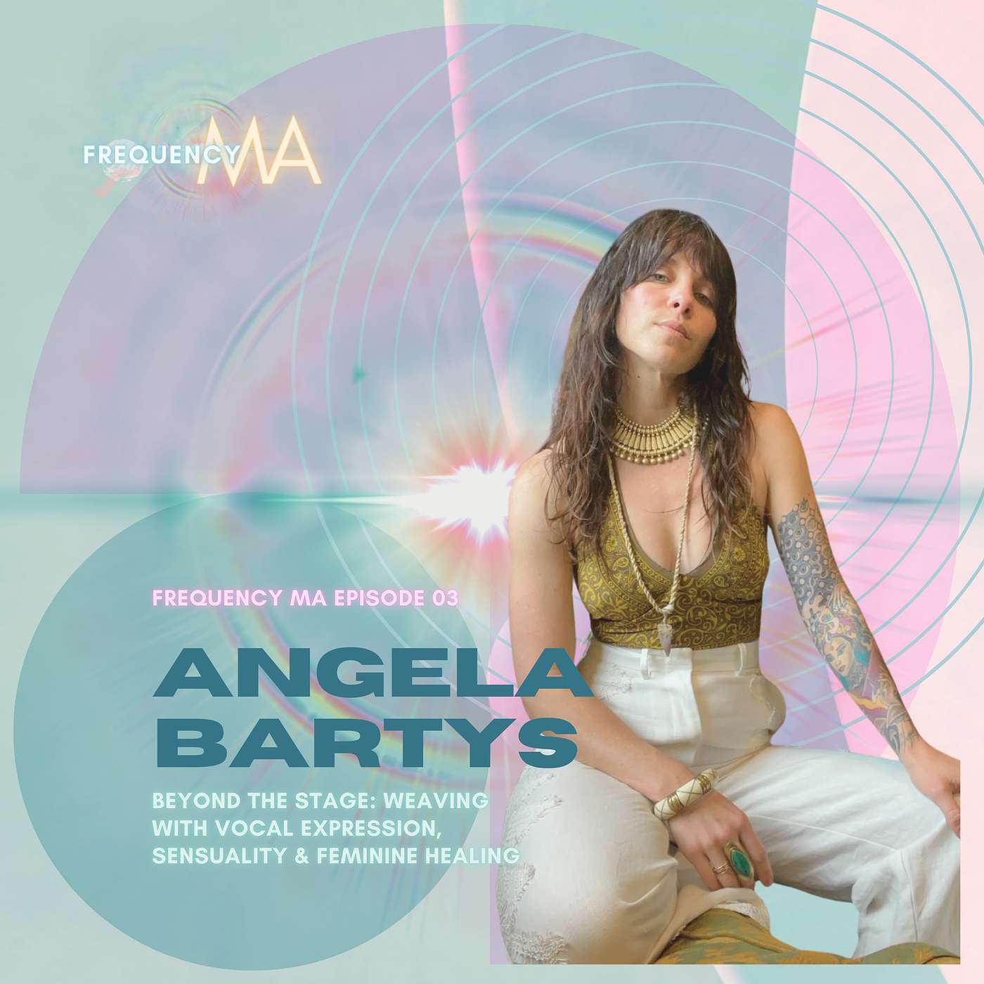 Beyond the Stage: Weaving Vocal Expression, Sensuality, and Feminine Healing with Angela Bartys | 03 episode artwork