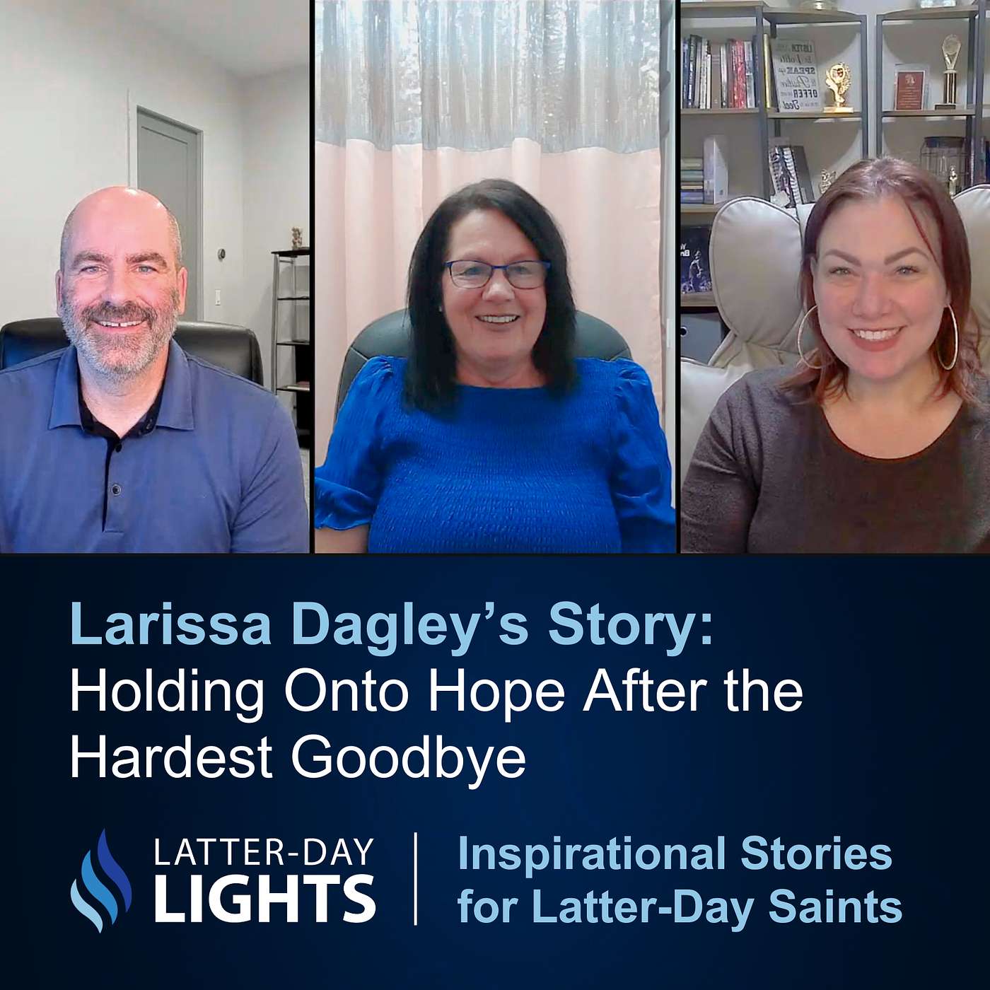 Holding Onto Hope After the Hardest Goodbye: Larissa Dagley's Story - Latter-Day Lights