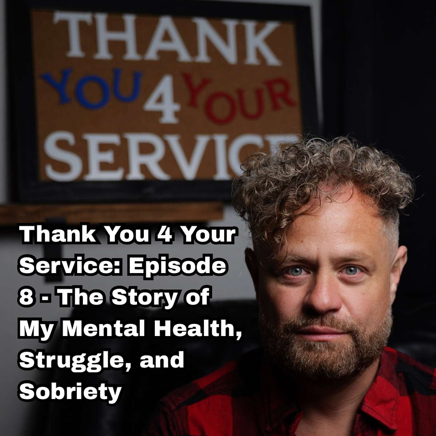 TY4YS EP8 The story of my mental health struggle and Sobriety