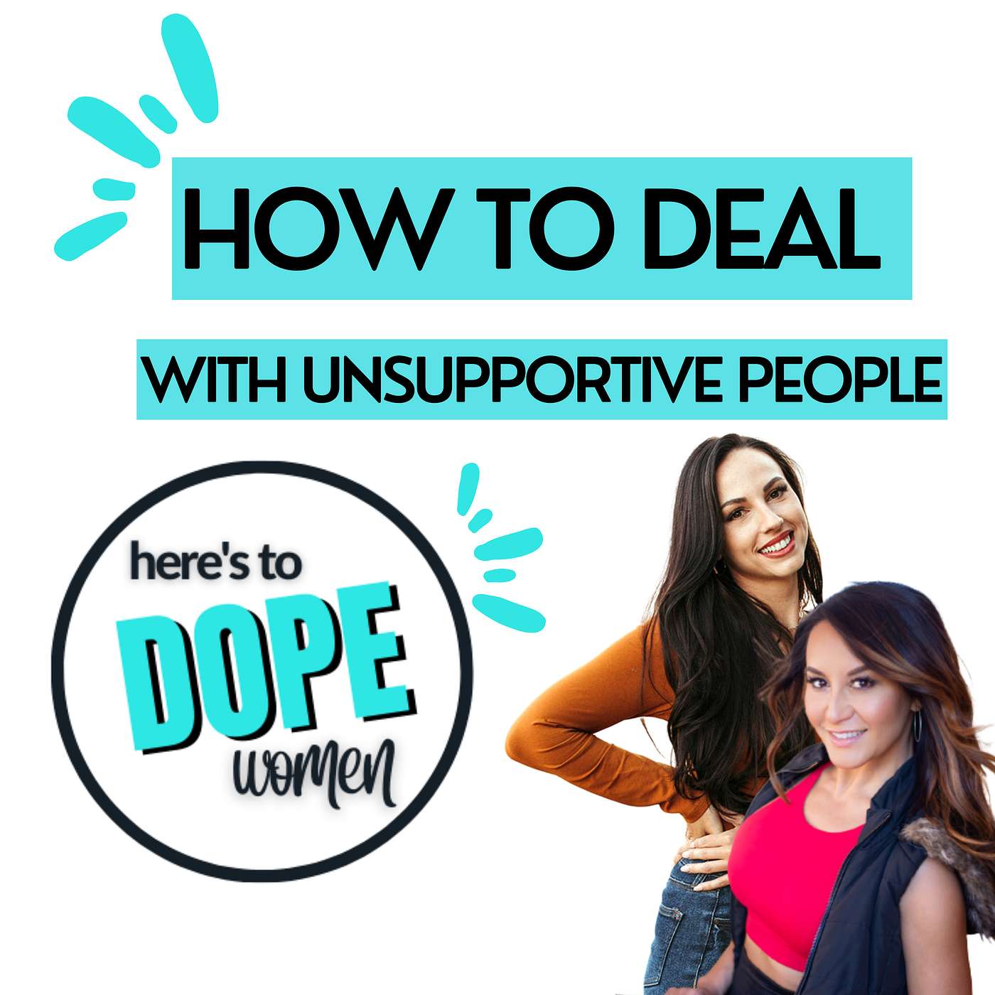 How To Deal With Unsupportive People