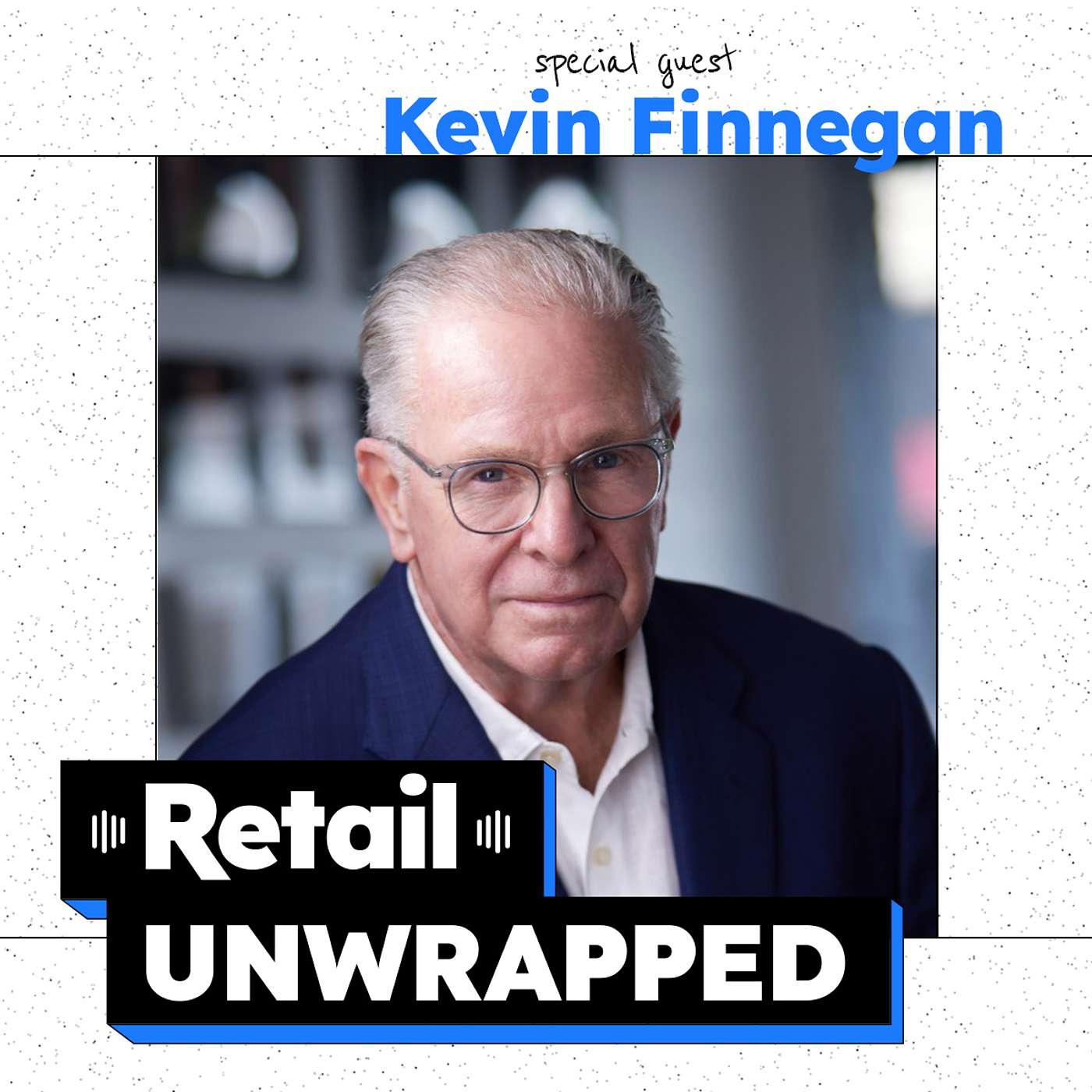 Retail Unwrapped - from The Robin Report