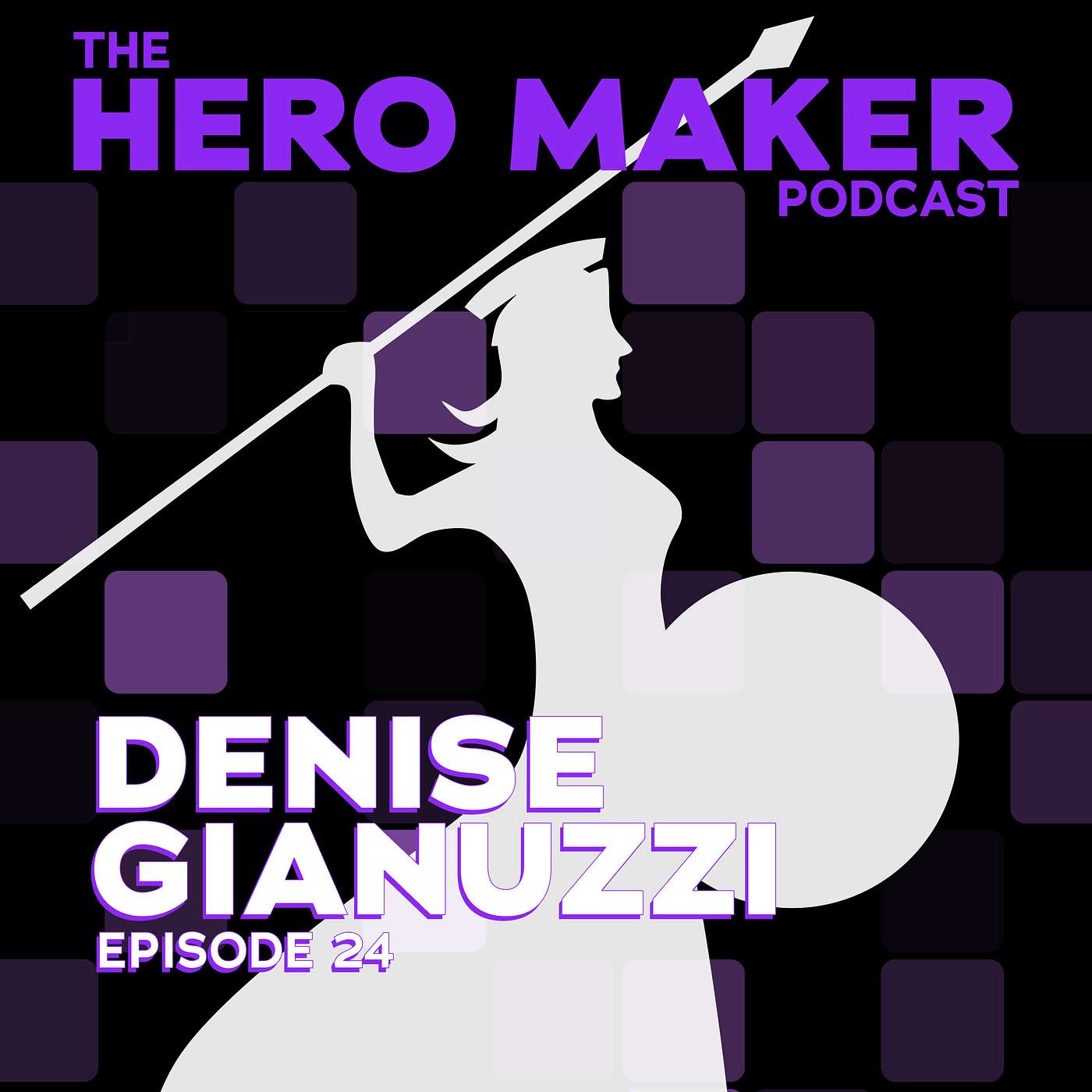 Denise Gianuzzi | Episode 24 Denise Gianuzzi | Episode 24