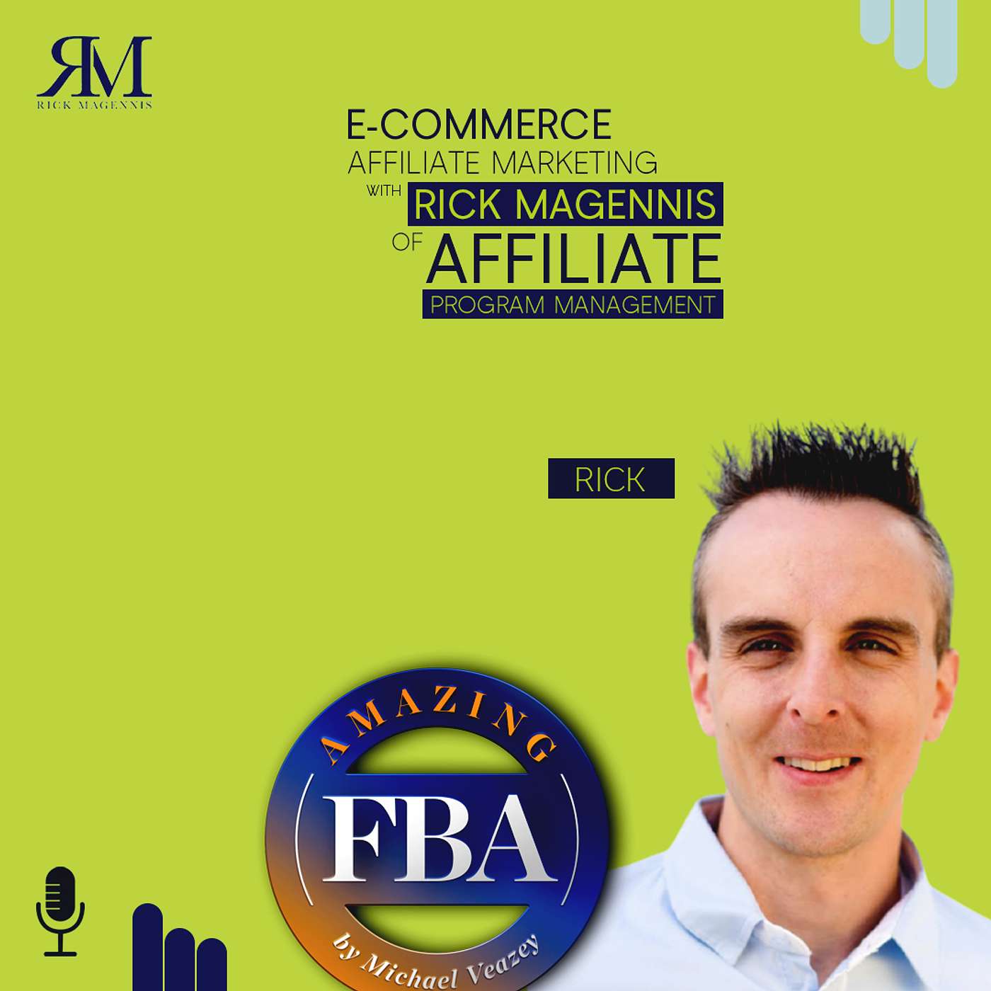 E-commerce Affiliate Marketing with Rick Magennis of Affiliate Program Management