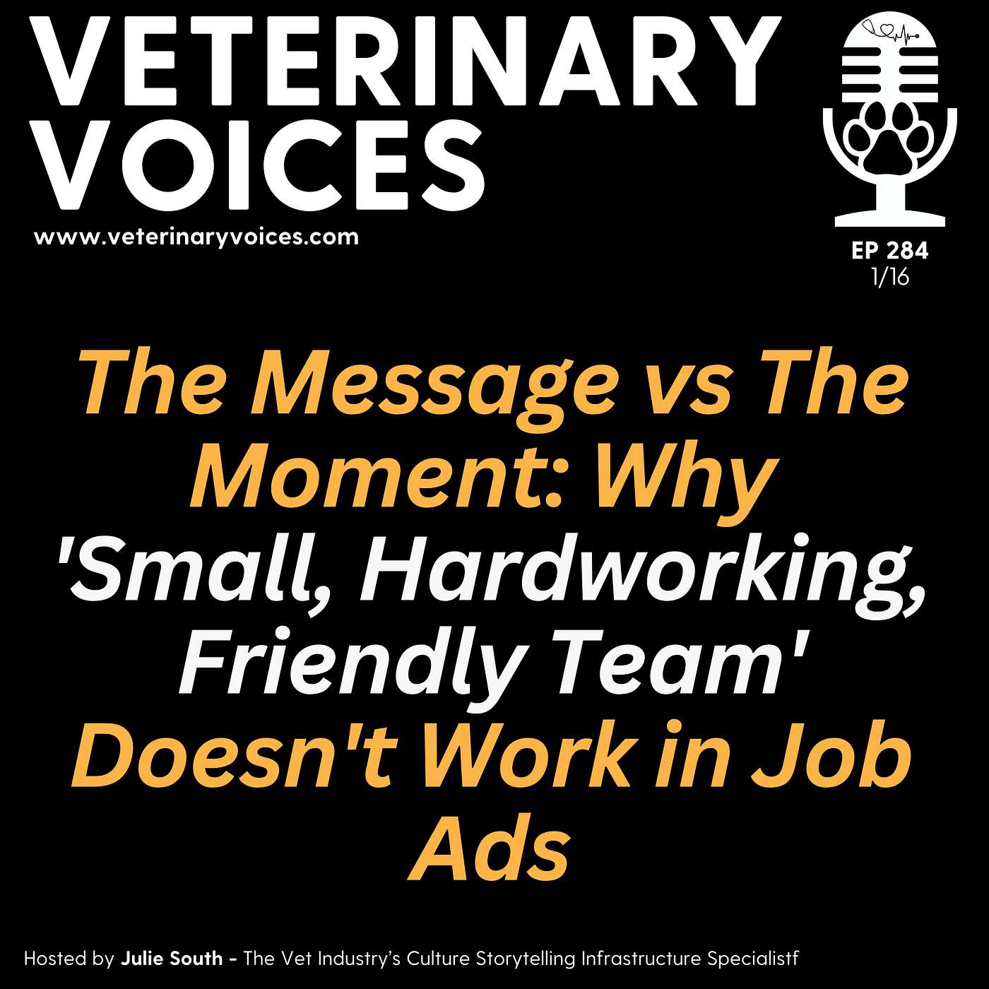 The Message vs The Moment: Why 'Small, Hardworking, Friendly Team' Doesn't Work - 284