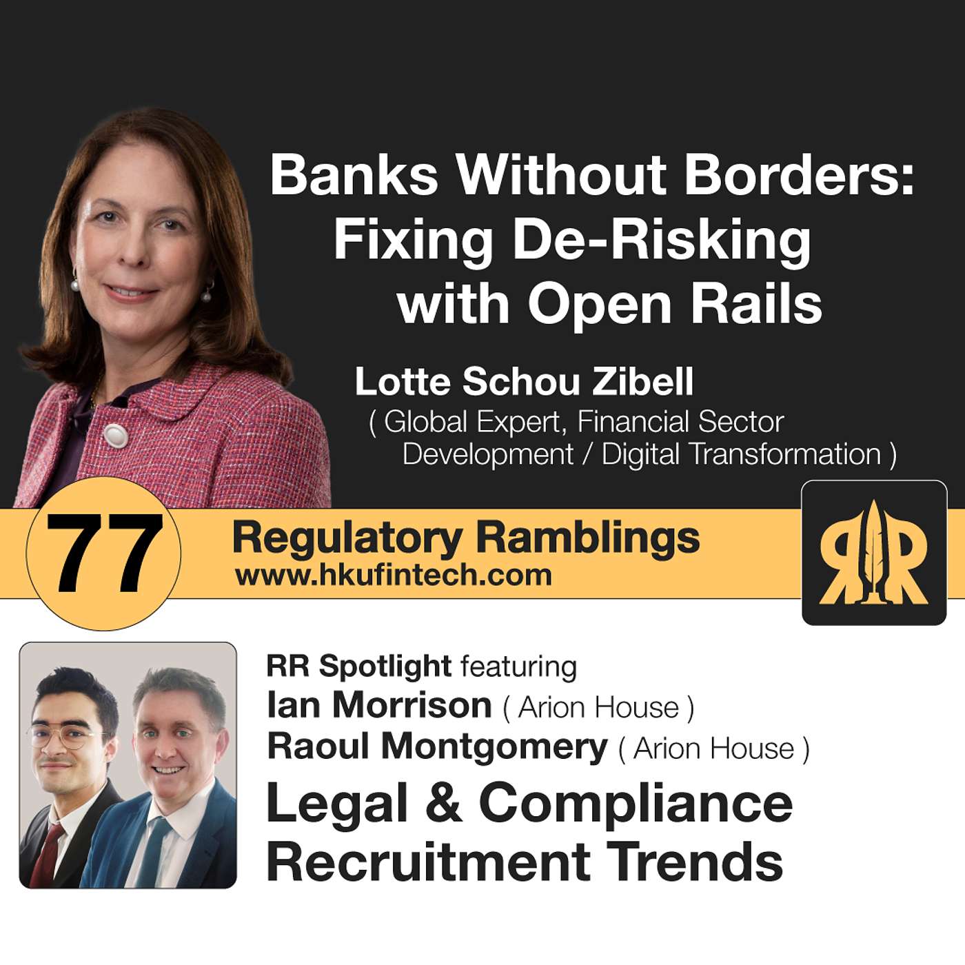 Ep 77 - Banks Without Borders: Re-Linking De-Risking, Open Rails | Legal & Compliance Hiring Trends