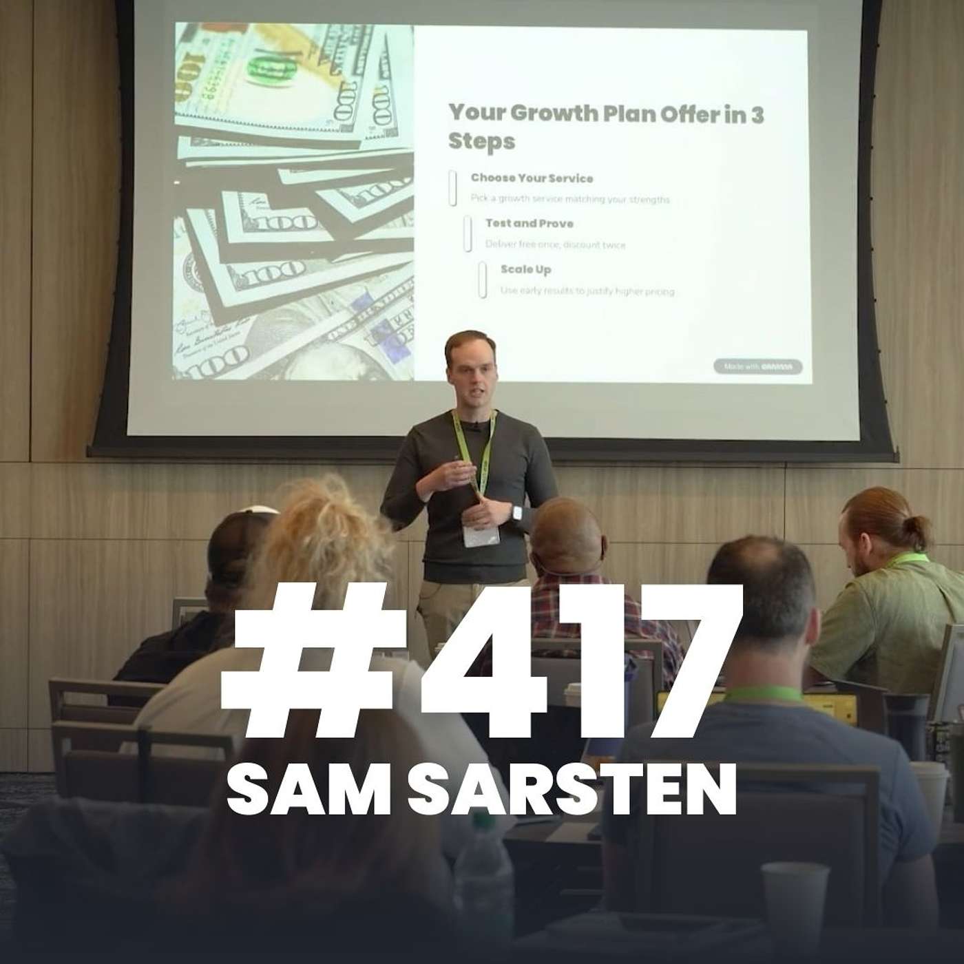 417 - Building MRR Through SEO Growth Plans (Sam Sarsten's Live Presentation from Web Designer Pro CON 2025)