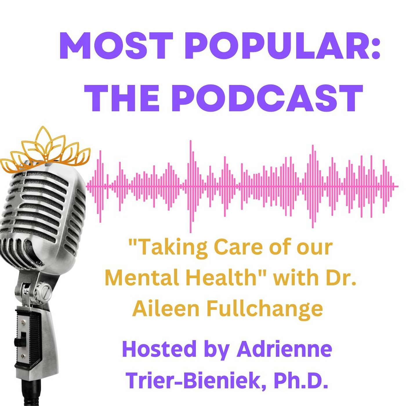 Taking Care of our Mental Health with Dr. Aileen Fullchange