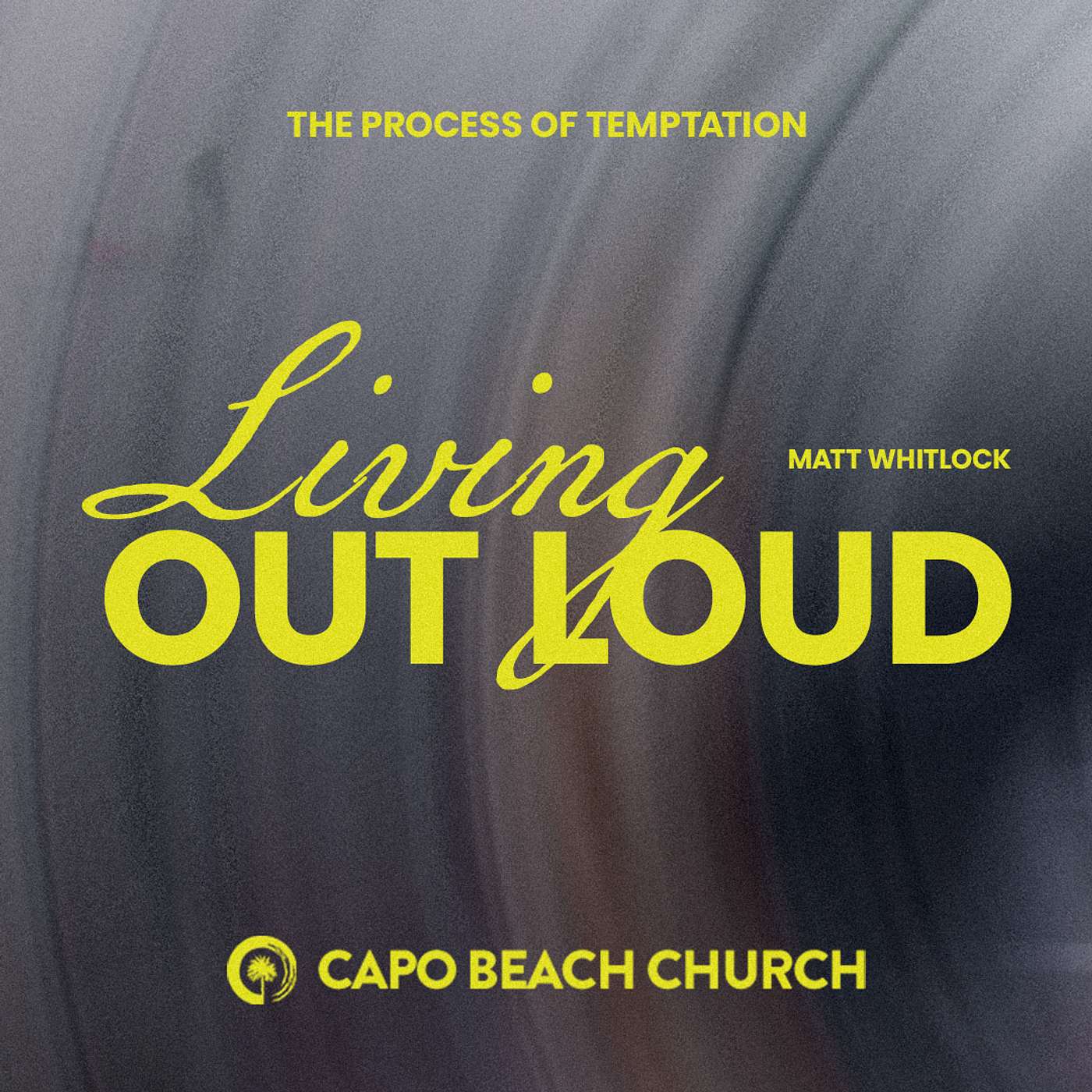Living Out Loud | Matt Whitlock | James 1:12–18 episode artwork