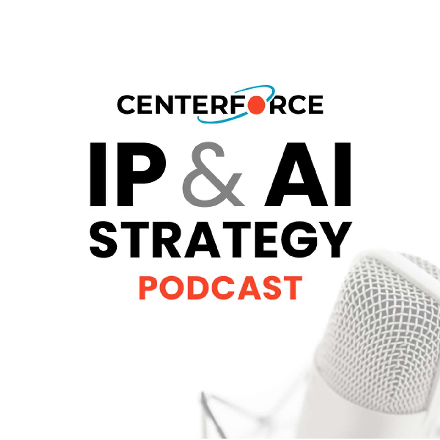 CenterForce's IP & AI Strategy Series