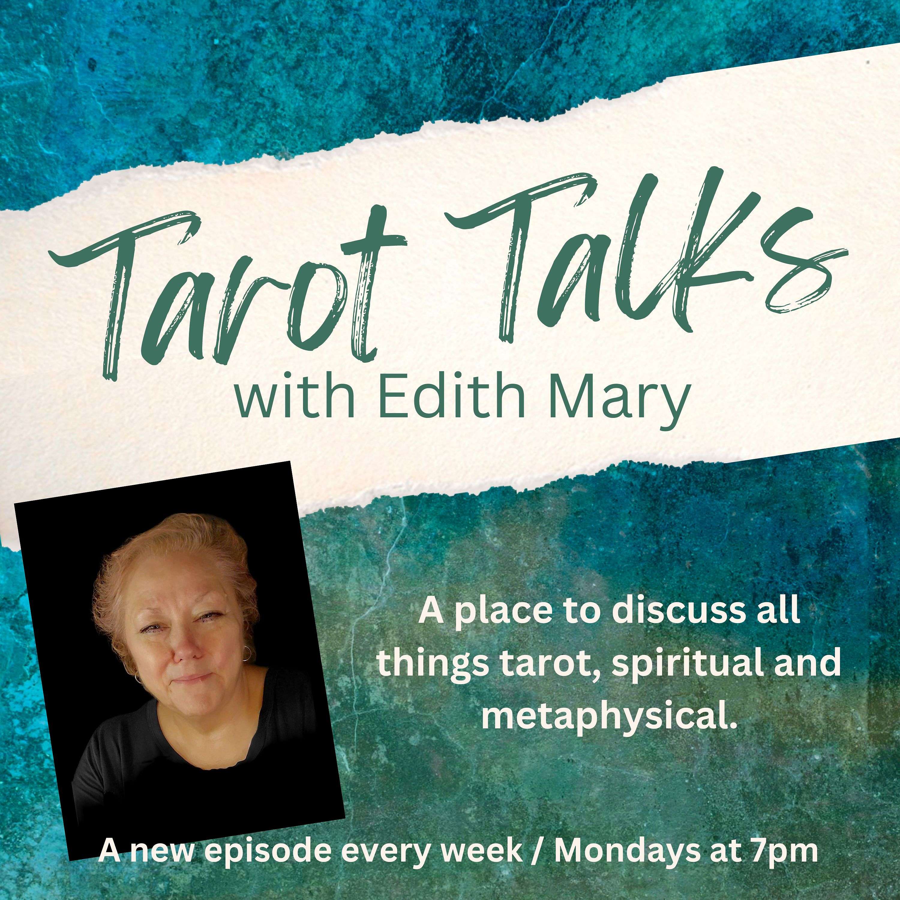 Tarot Talks with Edith Mary