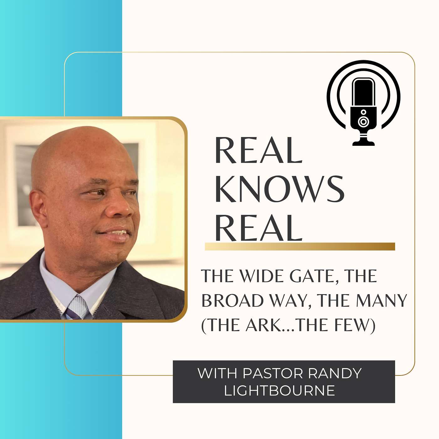 Pastor Randy Lightbourne THE WIDE GATE, THE BROAD WAY, THE MANY (THE ARK...THE FEW) MARCH