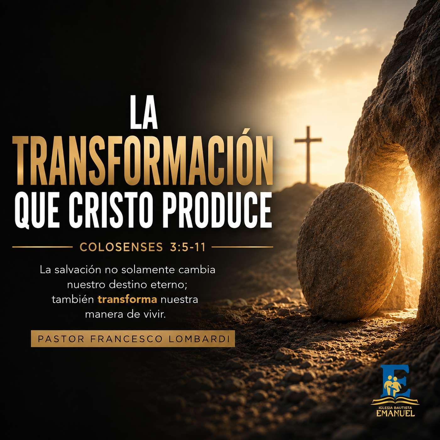 La Transformación que Cristo Produce | Colosenses 3:5-11 episode artwork