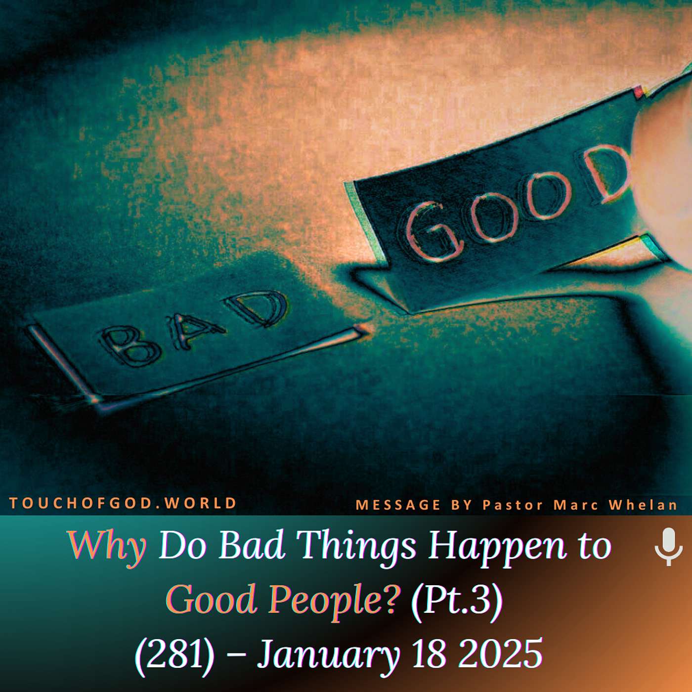 Why Do Bad Things Happen to Good People? (Pt.3) (281) – January 18 2025 episode artwork