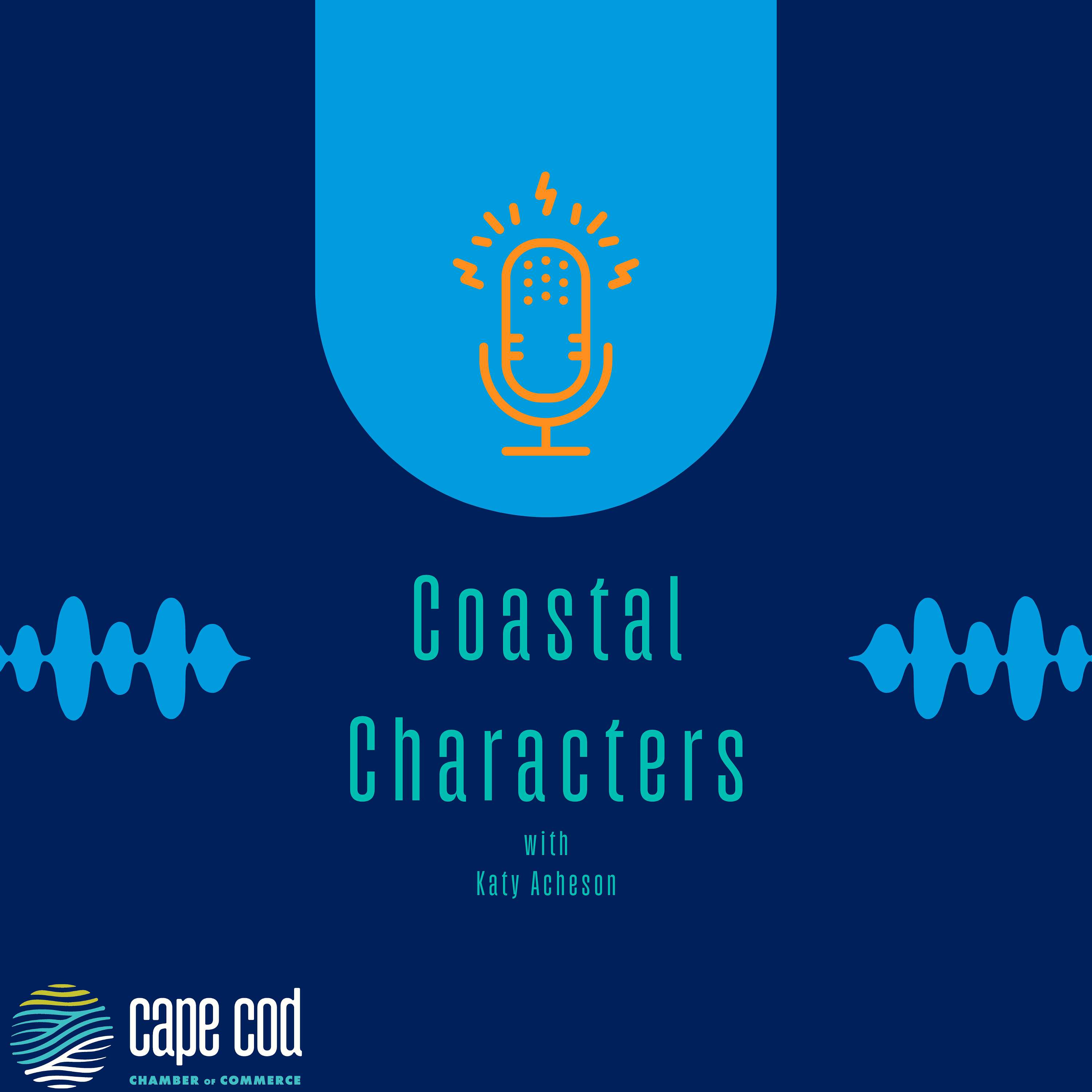 Coastal Characters, A Cape Cod Blue Economy Foundation Podcast