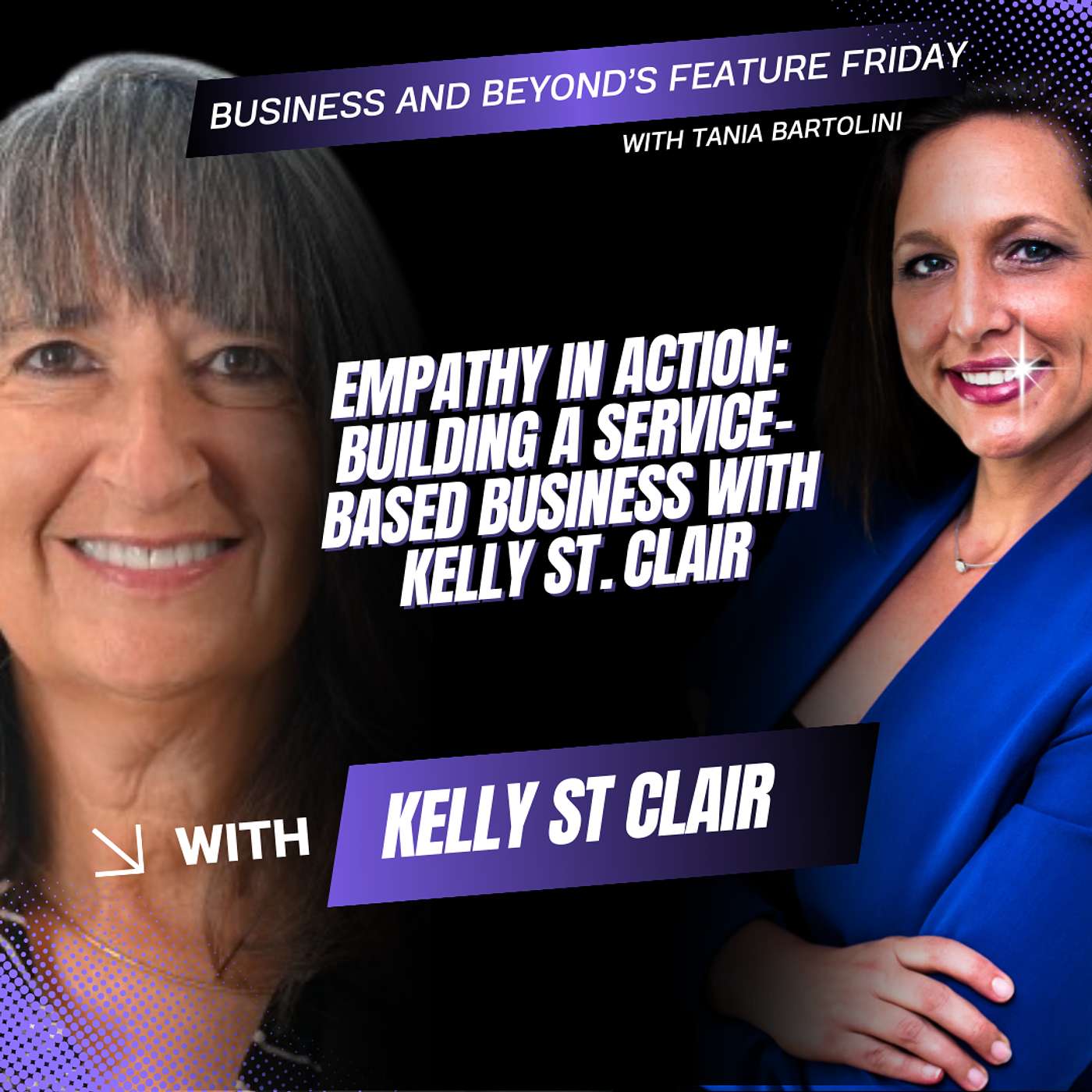 Business and Beyond's Feature Friday ft. Kelly St. Clair episode artwork