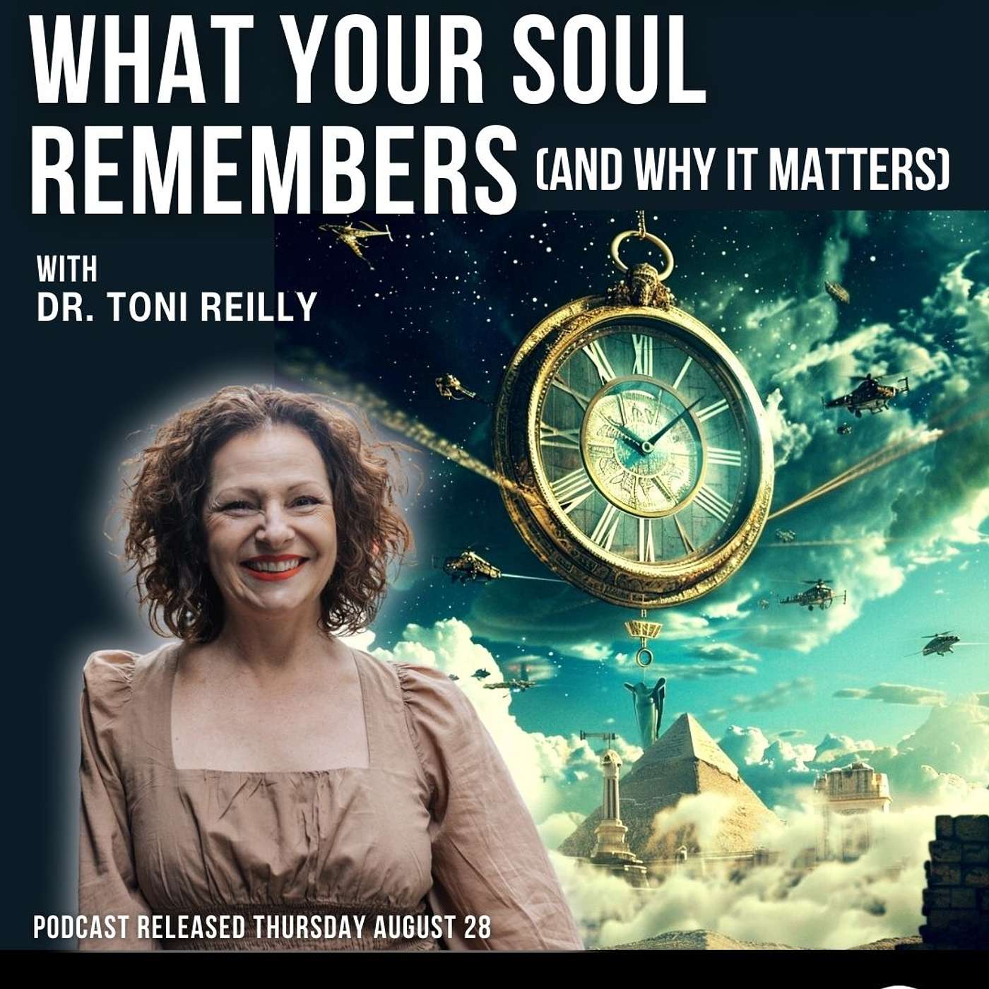 PM: 118 - Past Life Regression: What Your Soul Remembers (and Why It Matters) with Dr. Toni Reilly