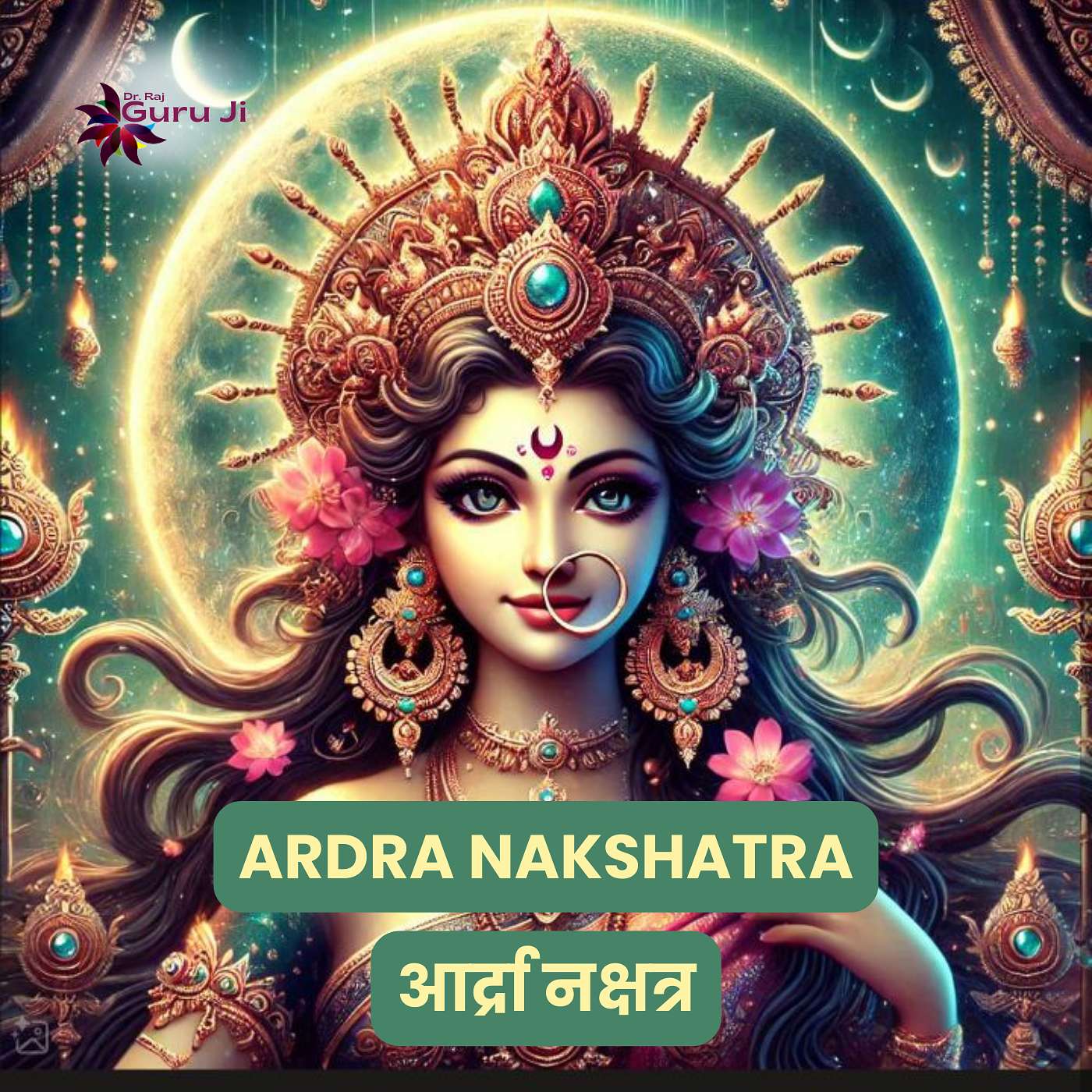 Famous astrologer in Singapore, Guru Ji Dr. Raj, explains Ardra Nakshatra through Vedic Astrology