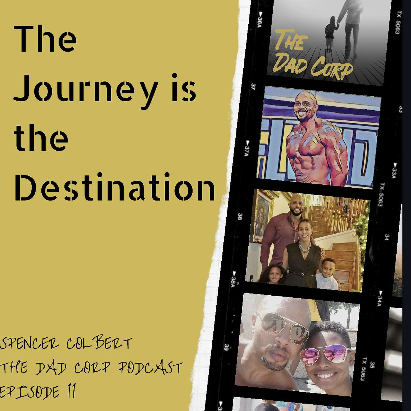 The Journey is the Destination with Spencer Colbert, Entrepreneur / Marketing Executive / Bodybuilder