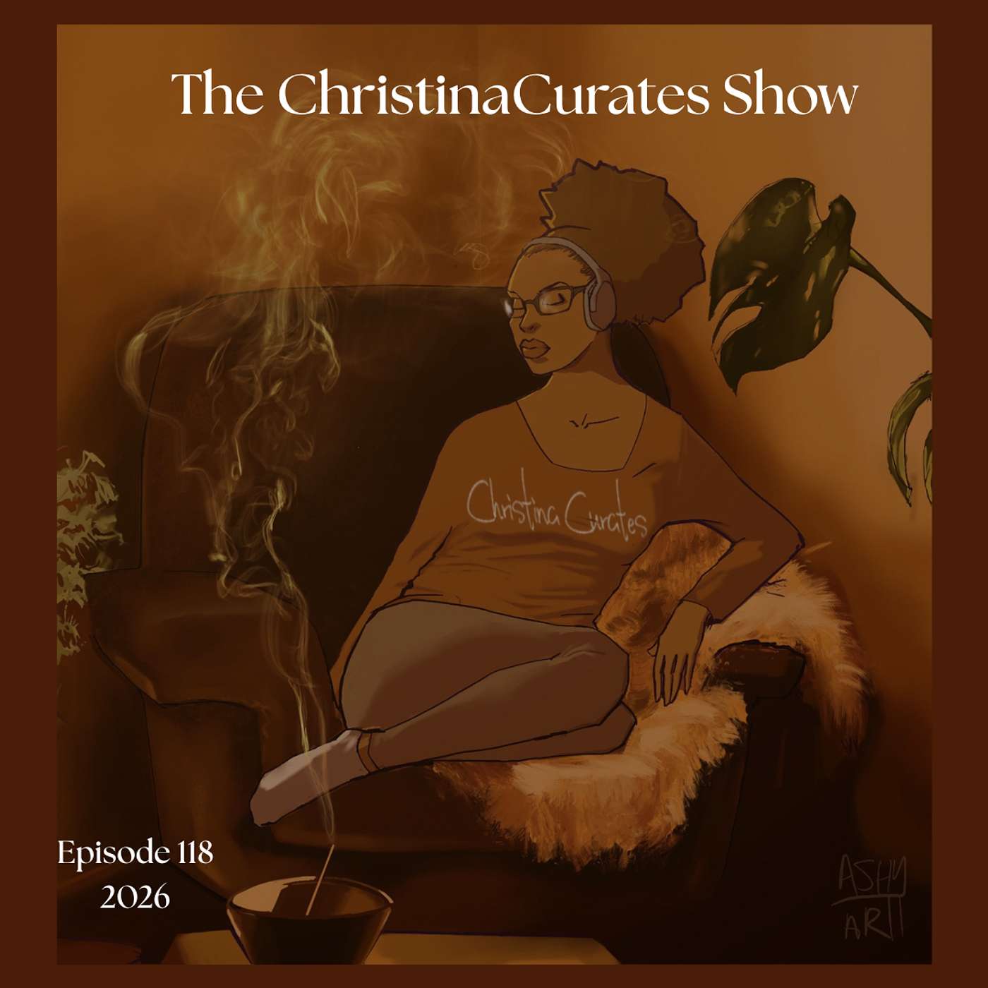 118. The ChristinaCurates Show episode artwork