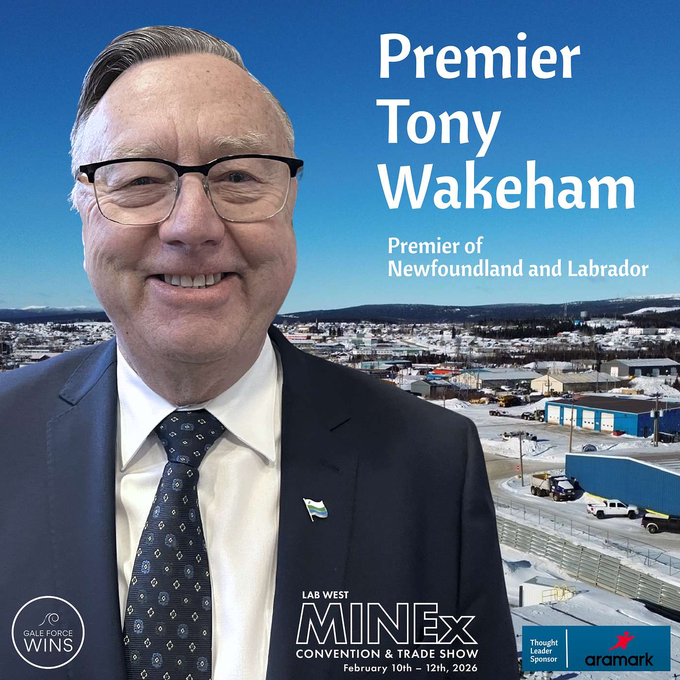 Premier Tony Wakeham on Newfoundland and Labrador's Mining Future, Defence, & Entrepreneurial Roots episode artwork