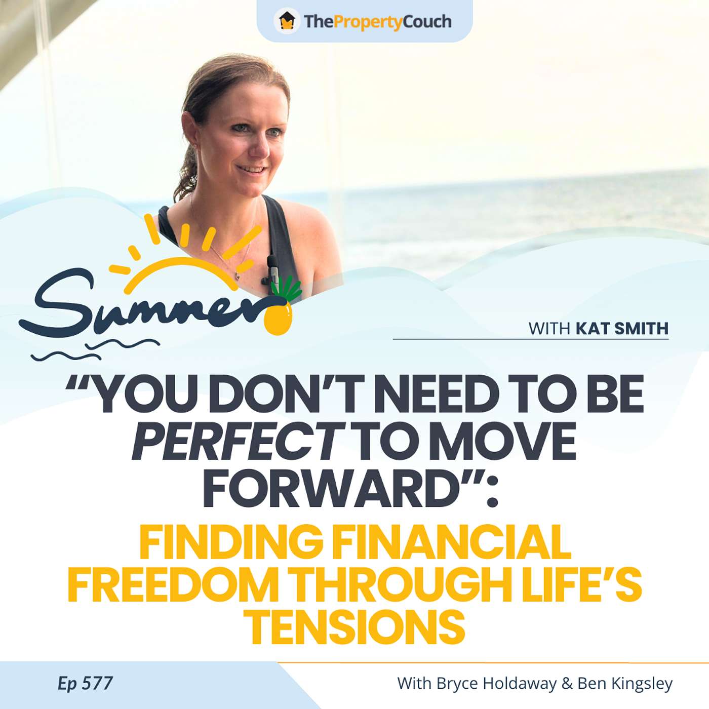 577 | “You’re Not Broken”: Finding Financial Freedom Through Life’s Tensions – Chat with Kat