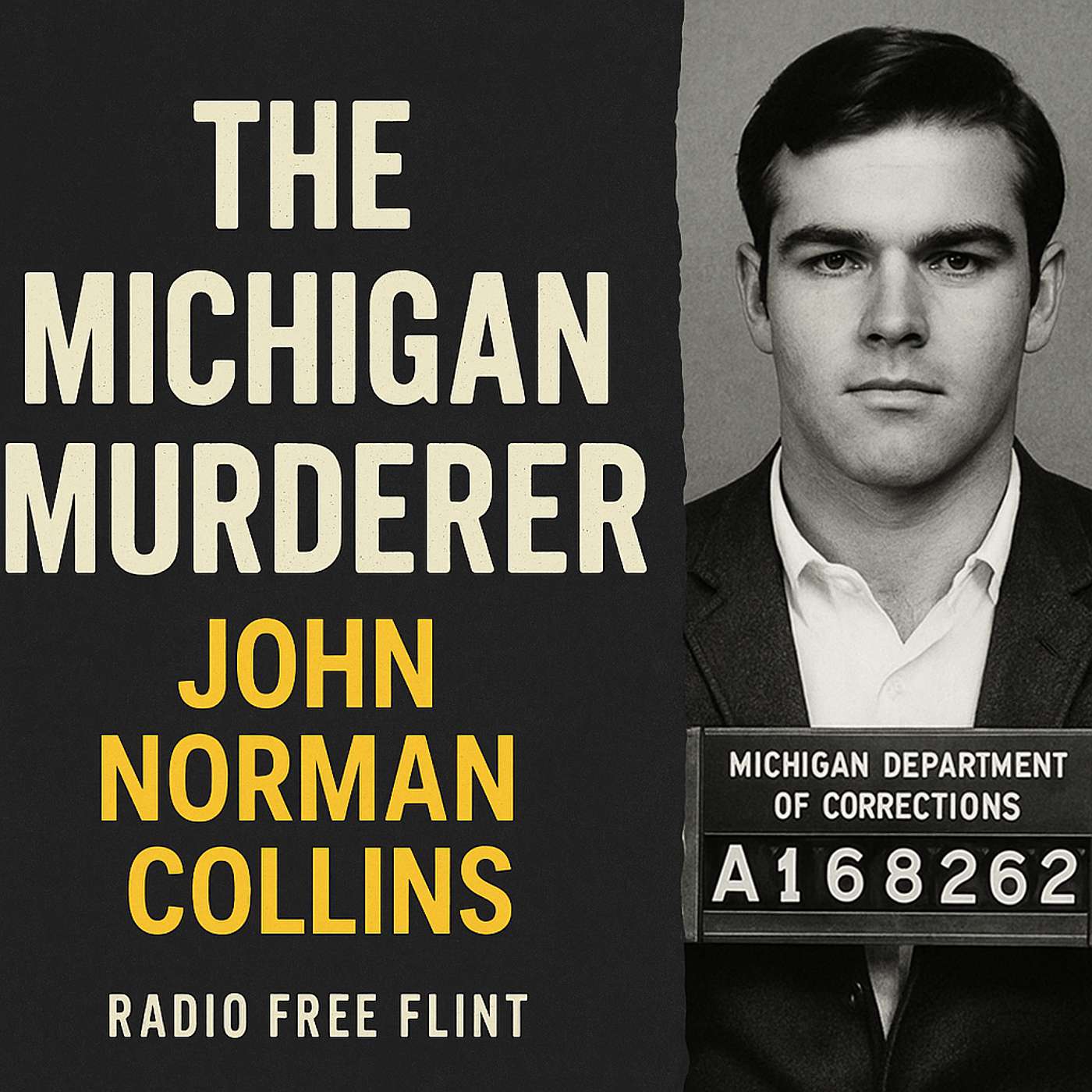 The Michigan Murderer: John Norman Collins and the Ypsilanti Terror