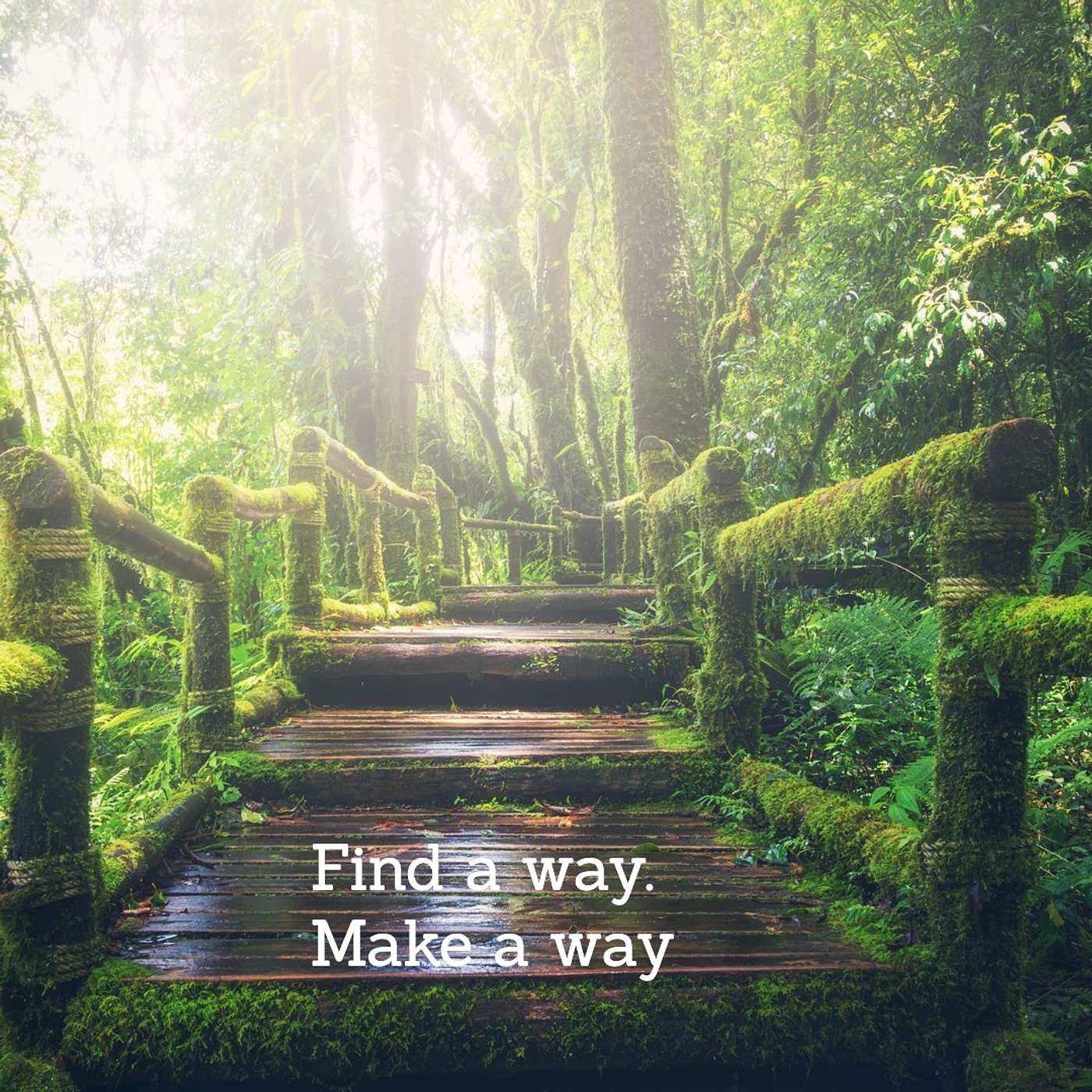 #207 Find a way, make a way episode artwork