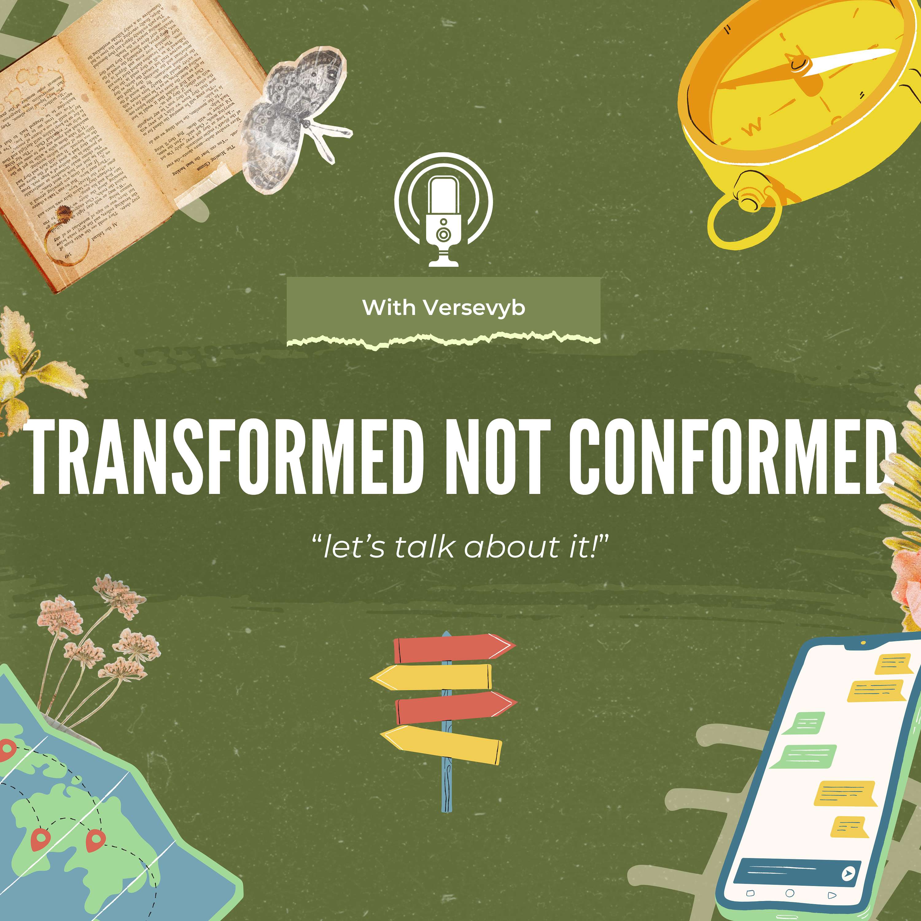 Transformed Not Conformed's Podcast
