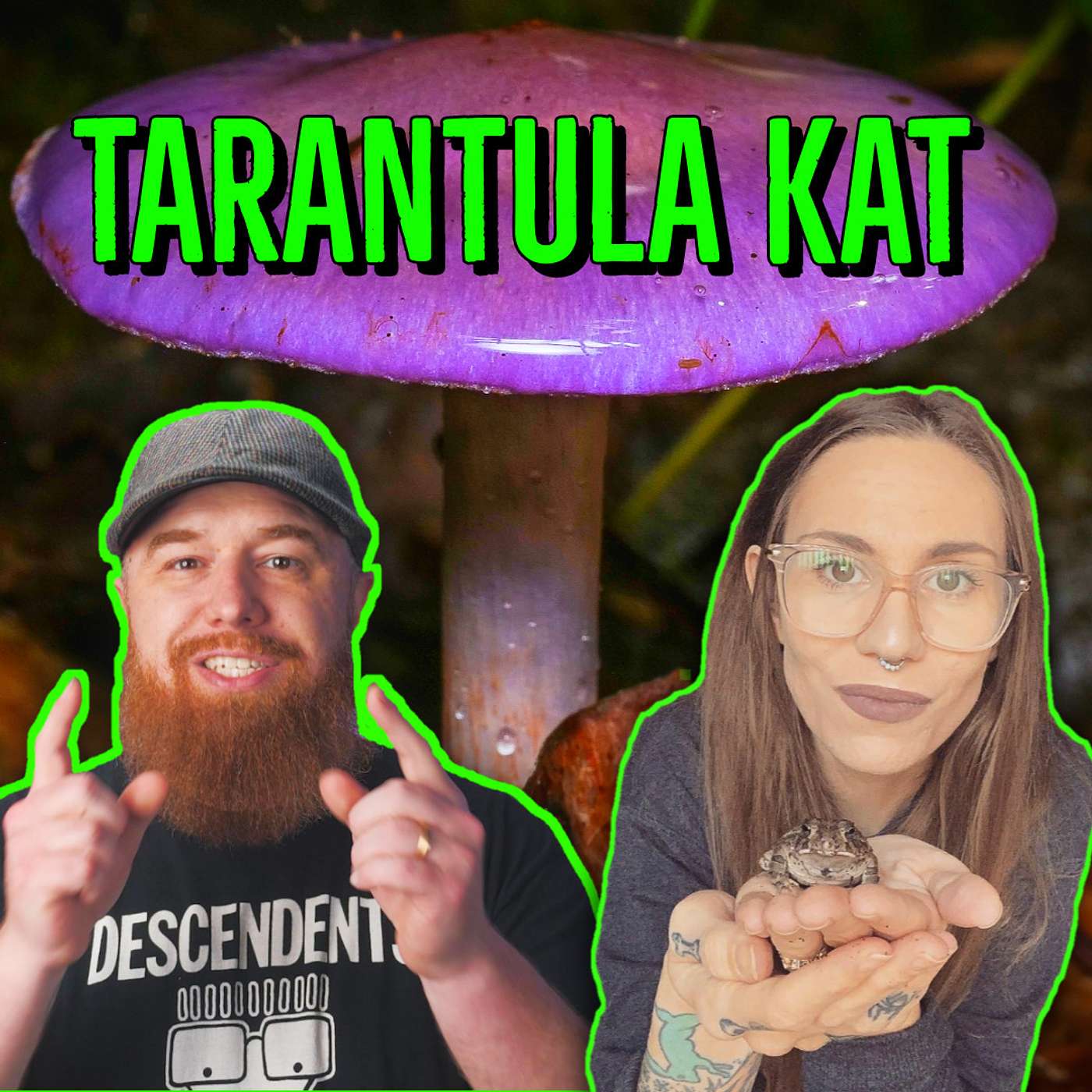 Tarantulas, Frogs, & Toadstools w/ Tarantula Kat