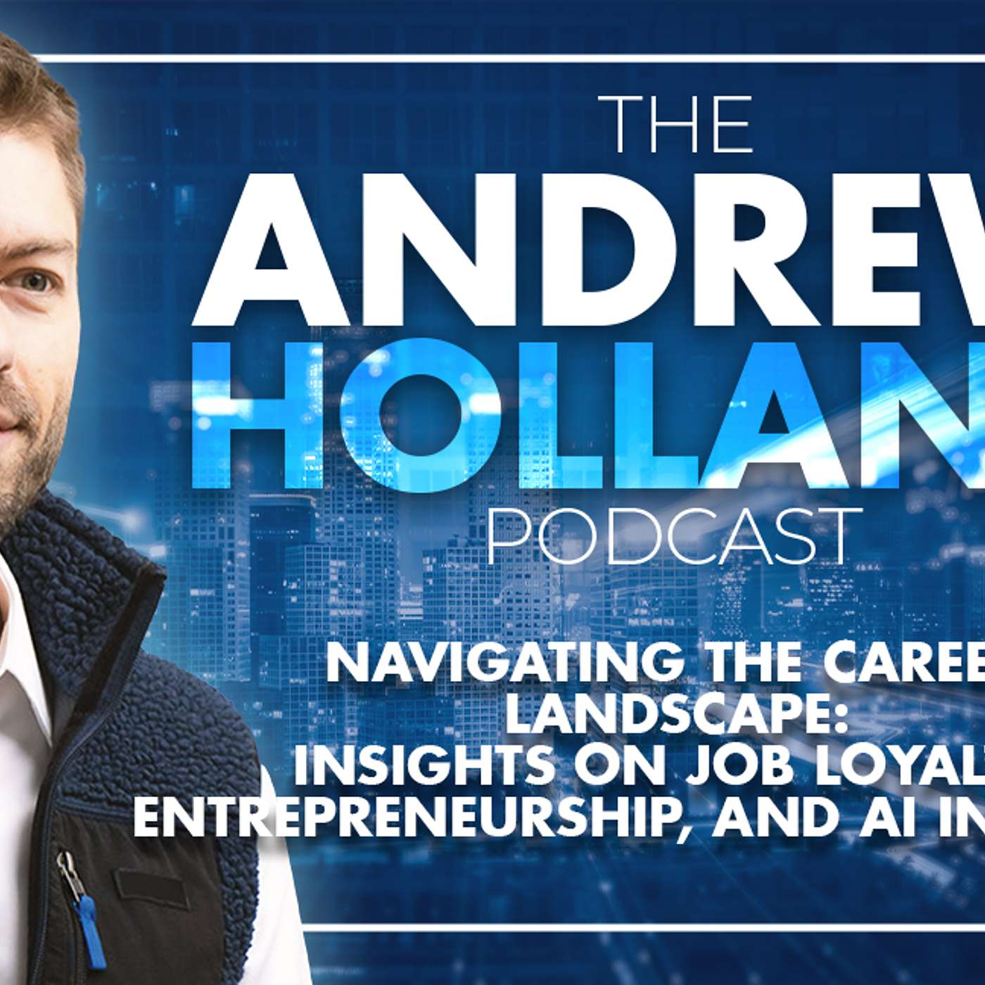 The Andrew Holland Podcast