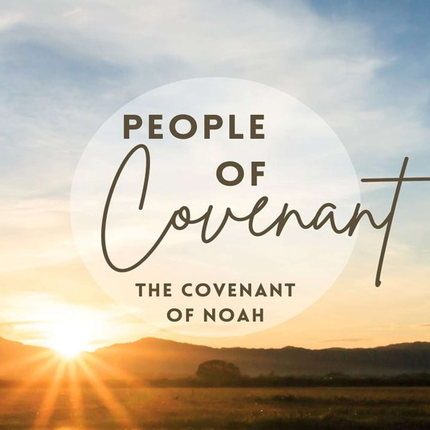 People of Covenant Series- The Covenant of Noah