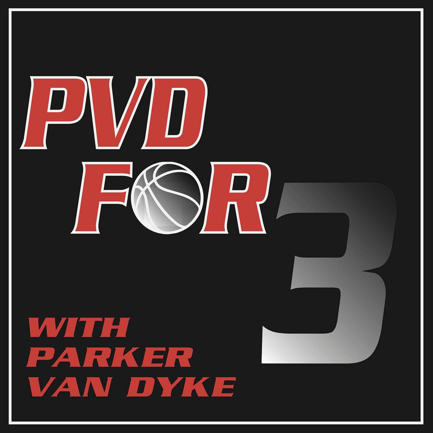 PVD For 3 with Parker Van Dyke