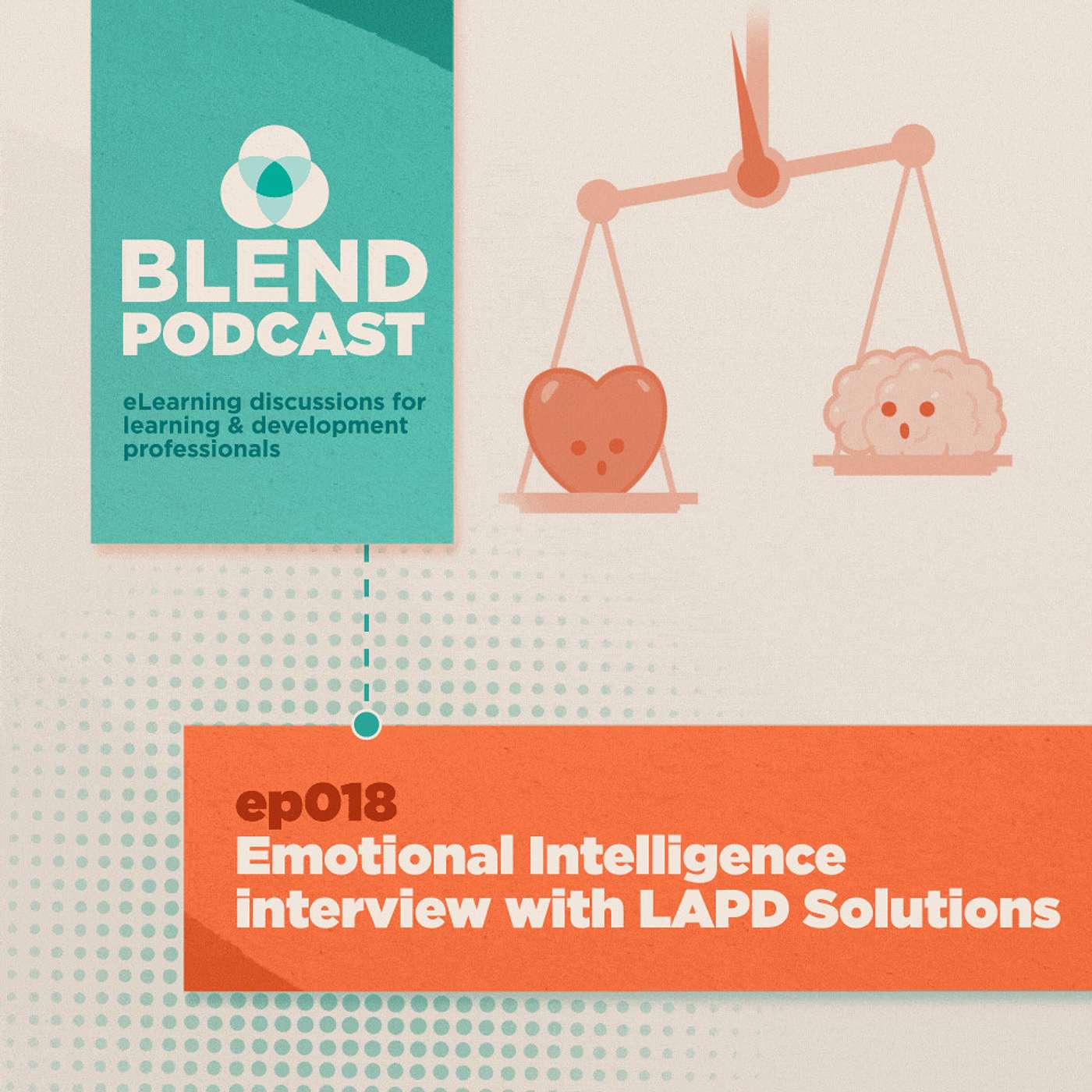 #18 Emotional Intelligence with LAPD Solutions #18 Emotional Intelligence with LAPD Solutions