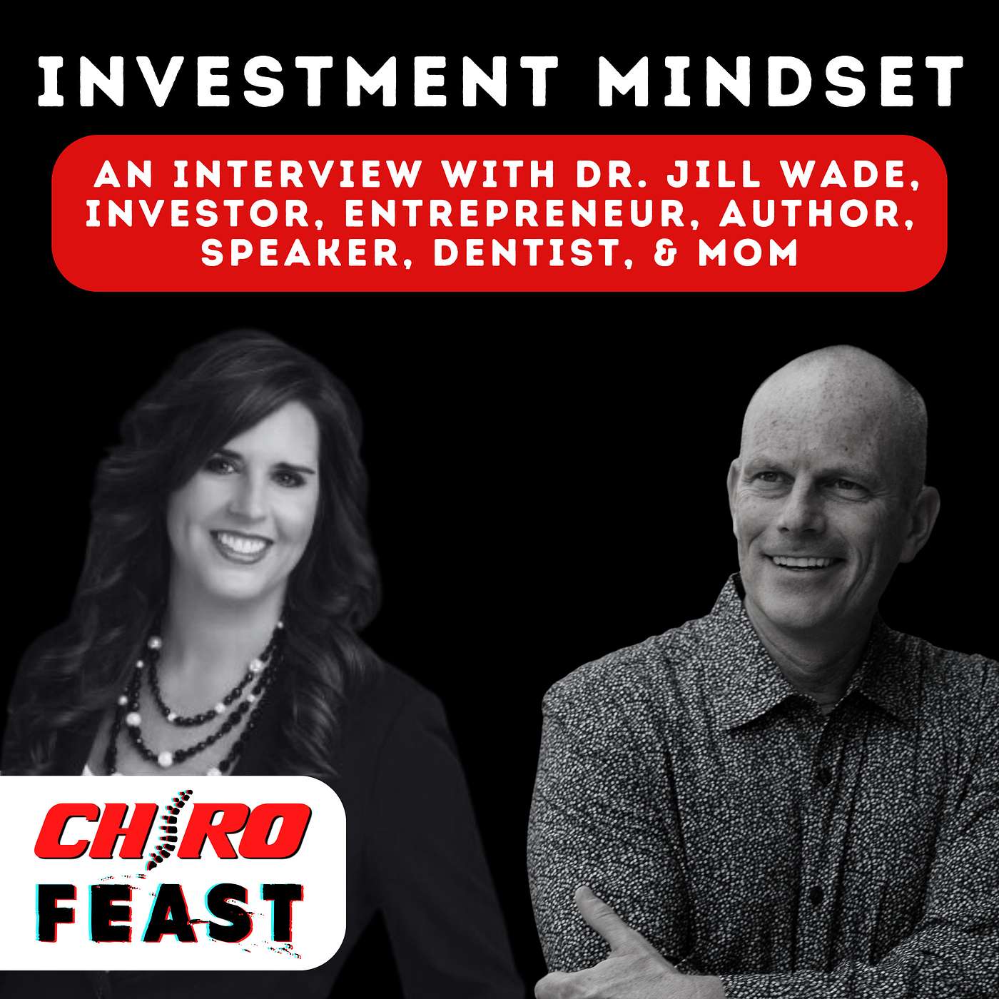 ChiroFEAST: THE Podcast for Chiropractors and Entrepreneurs